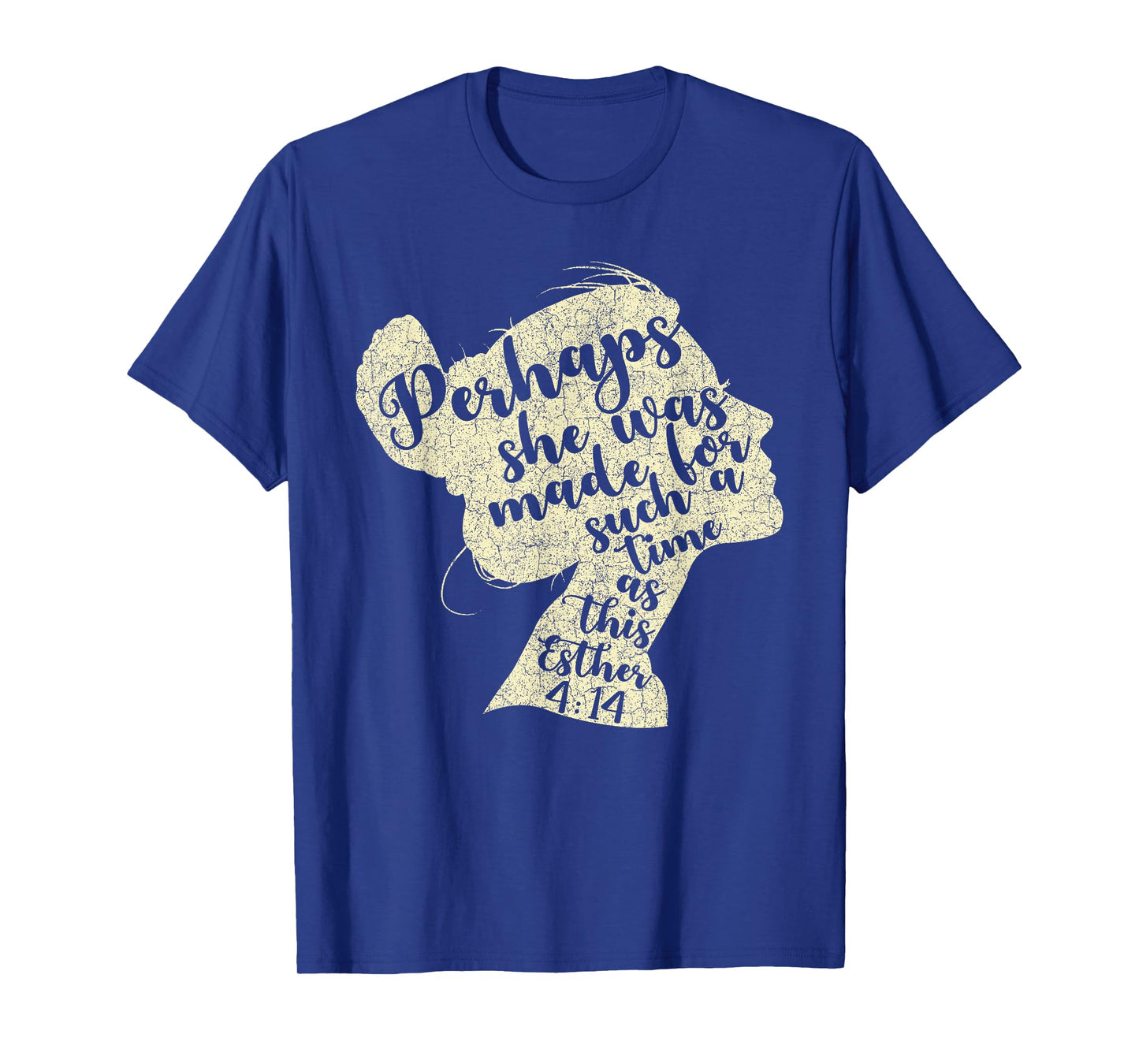 Perhaps She Was Made For Such A Time As This Esther T-Shirt