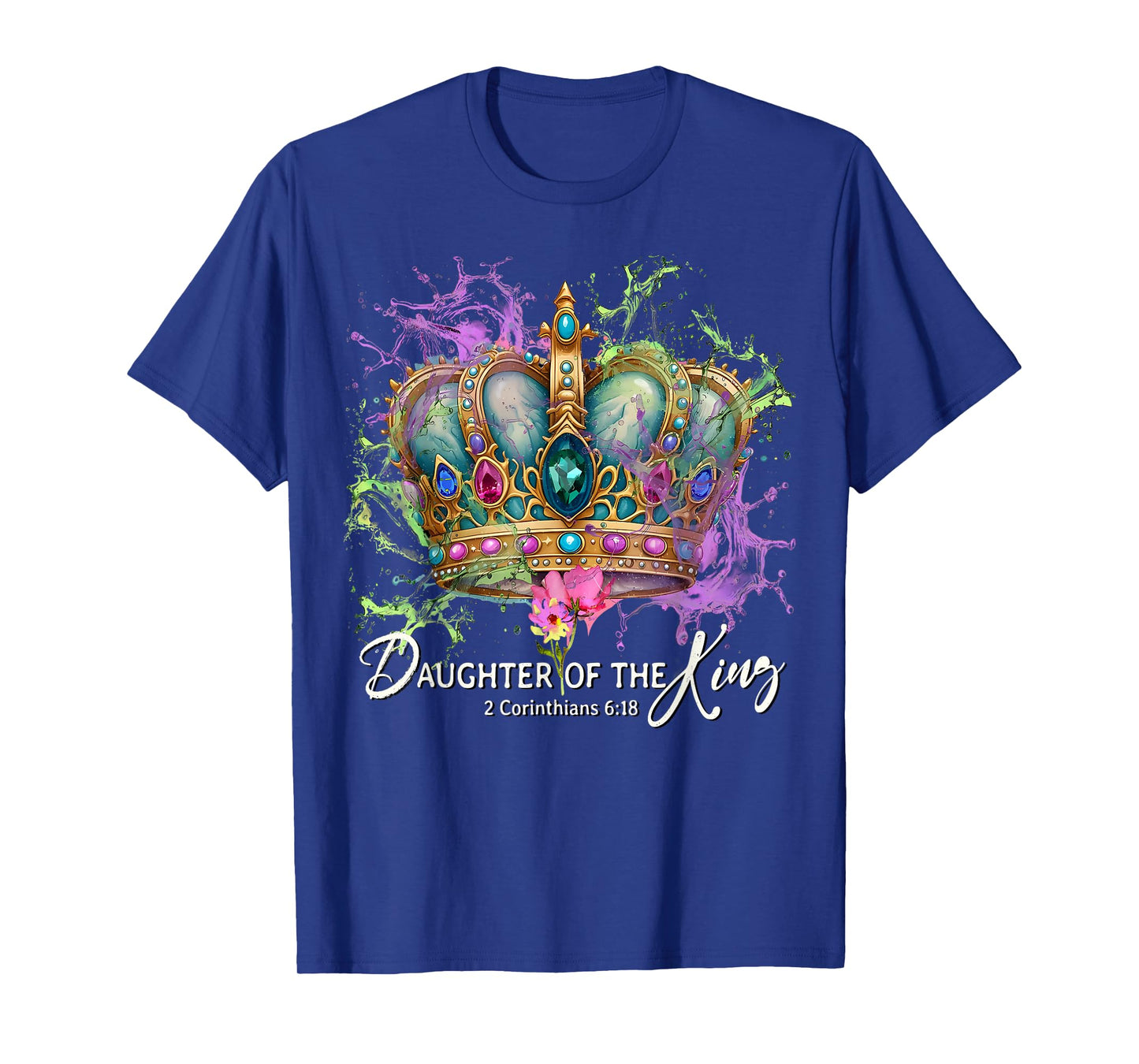 Daughter of The King Christian Crown Princess Christian Gift T-Shirt