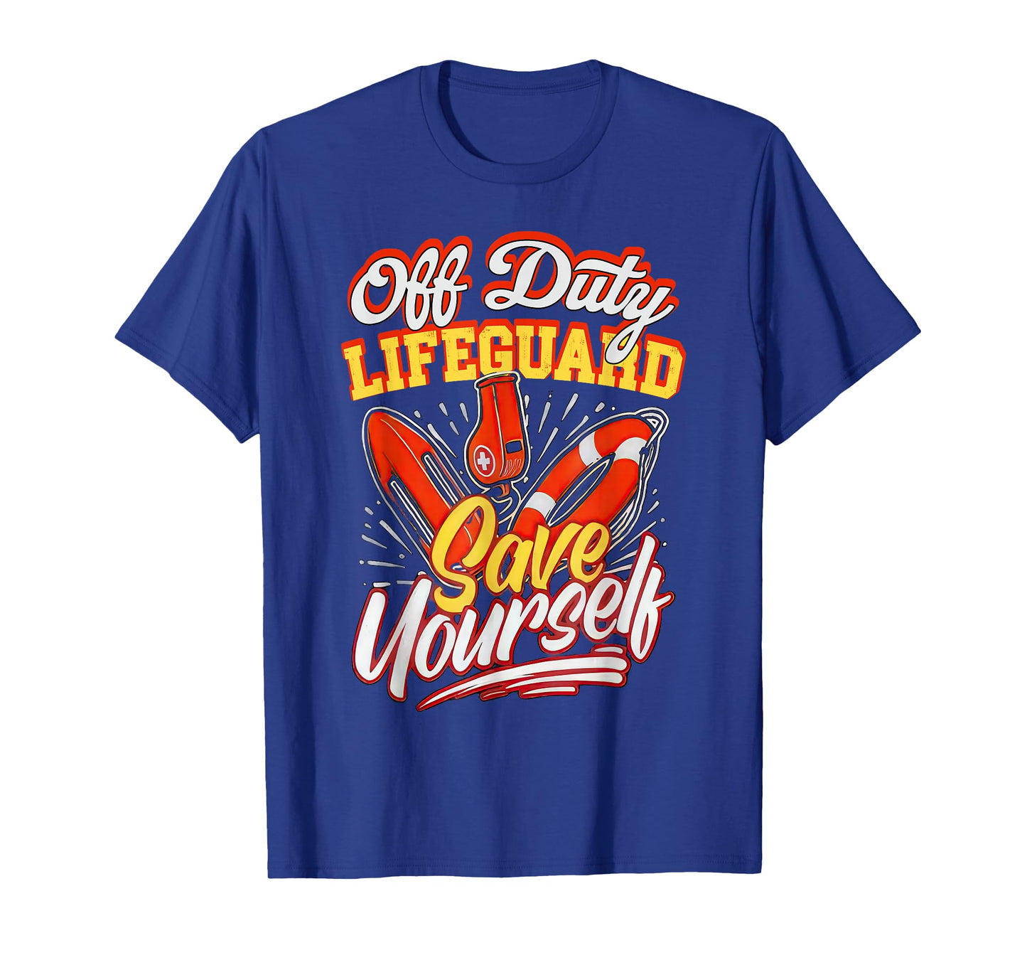 Off Duty Lifeguard Save Yourself Funny Beach T-Shirt