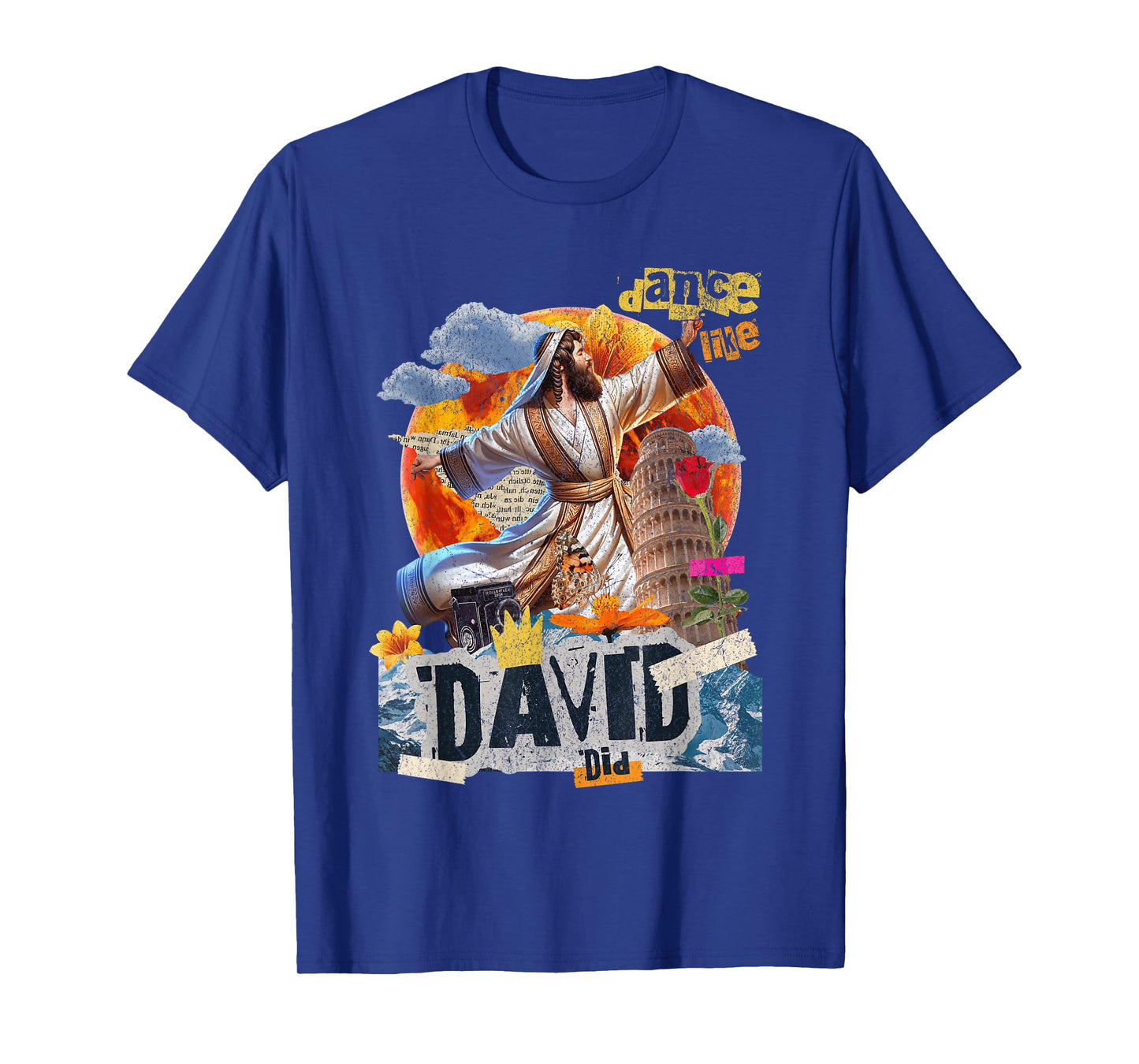 I Will Dance Like David Danced A Joyful Praise in Every Step T-Shirt