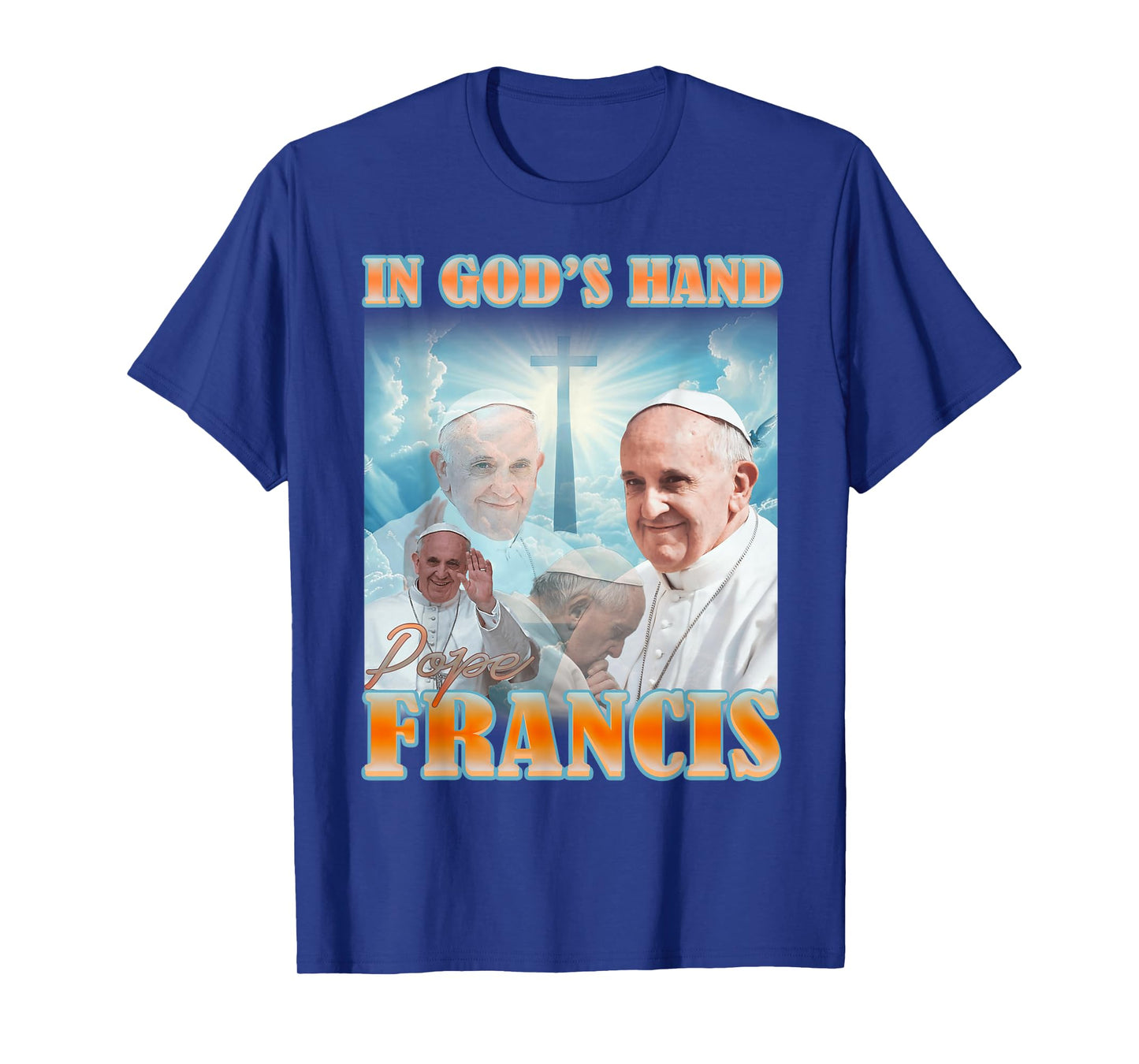In God's Hand - Pope Francis T-Shirt