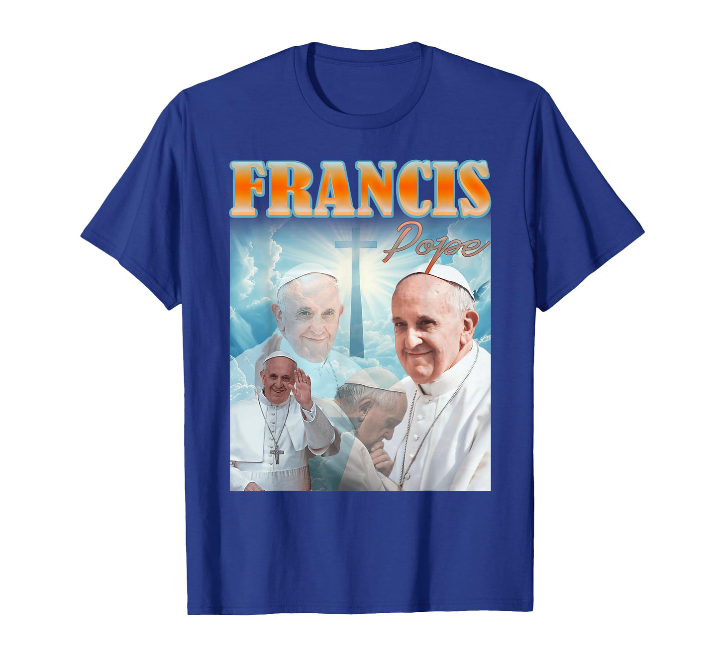 Pope Francis Christian Catholic - See you in Heaven T-Shirt