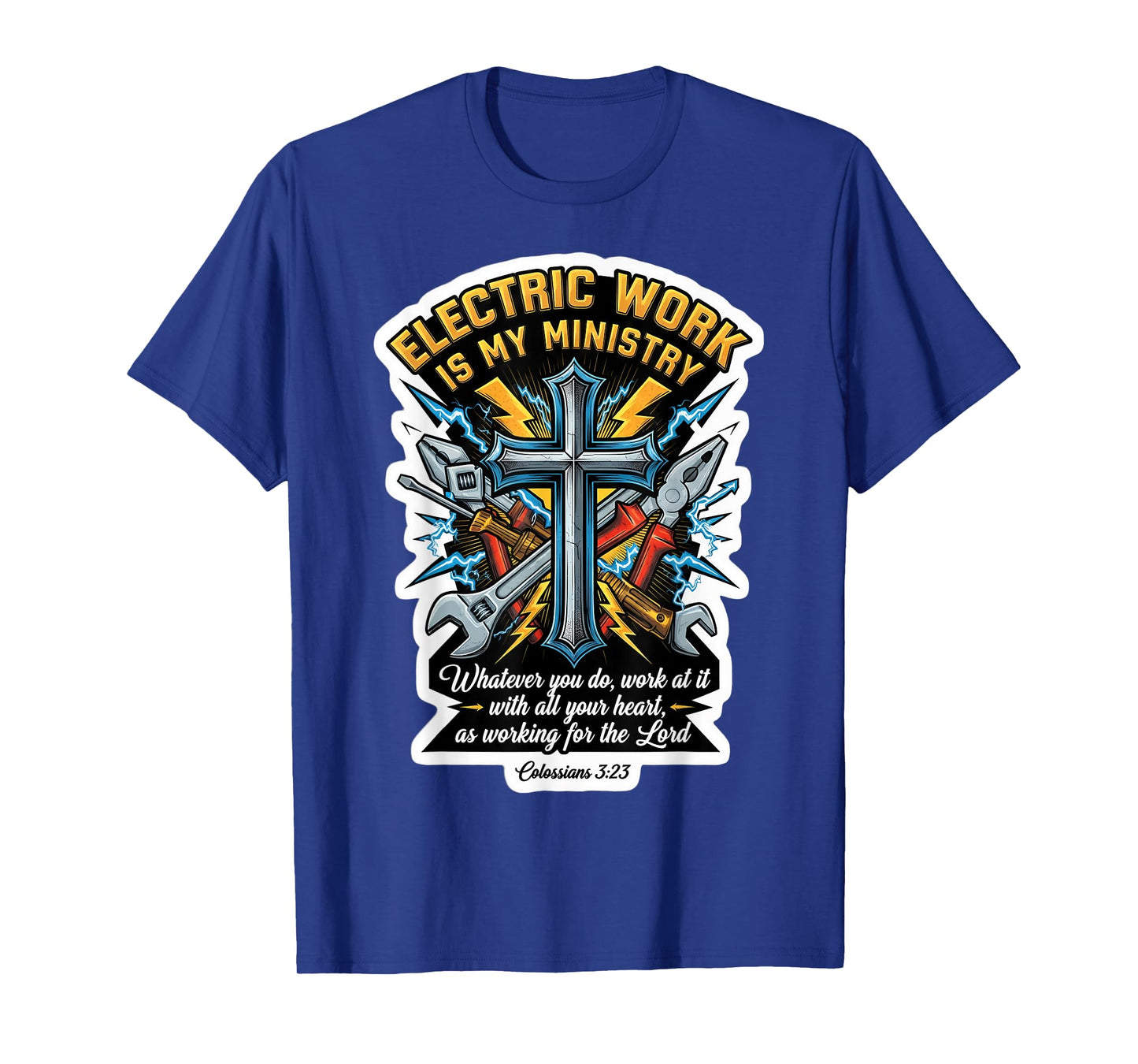 Christian Electrician Electric Work is My Ministry Bible God T-Shirt