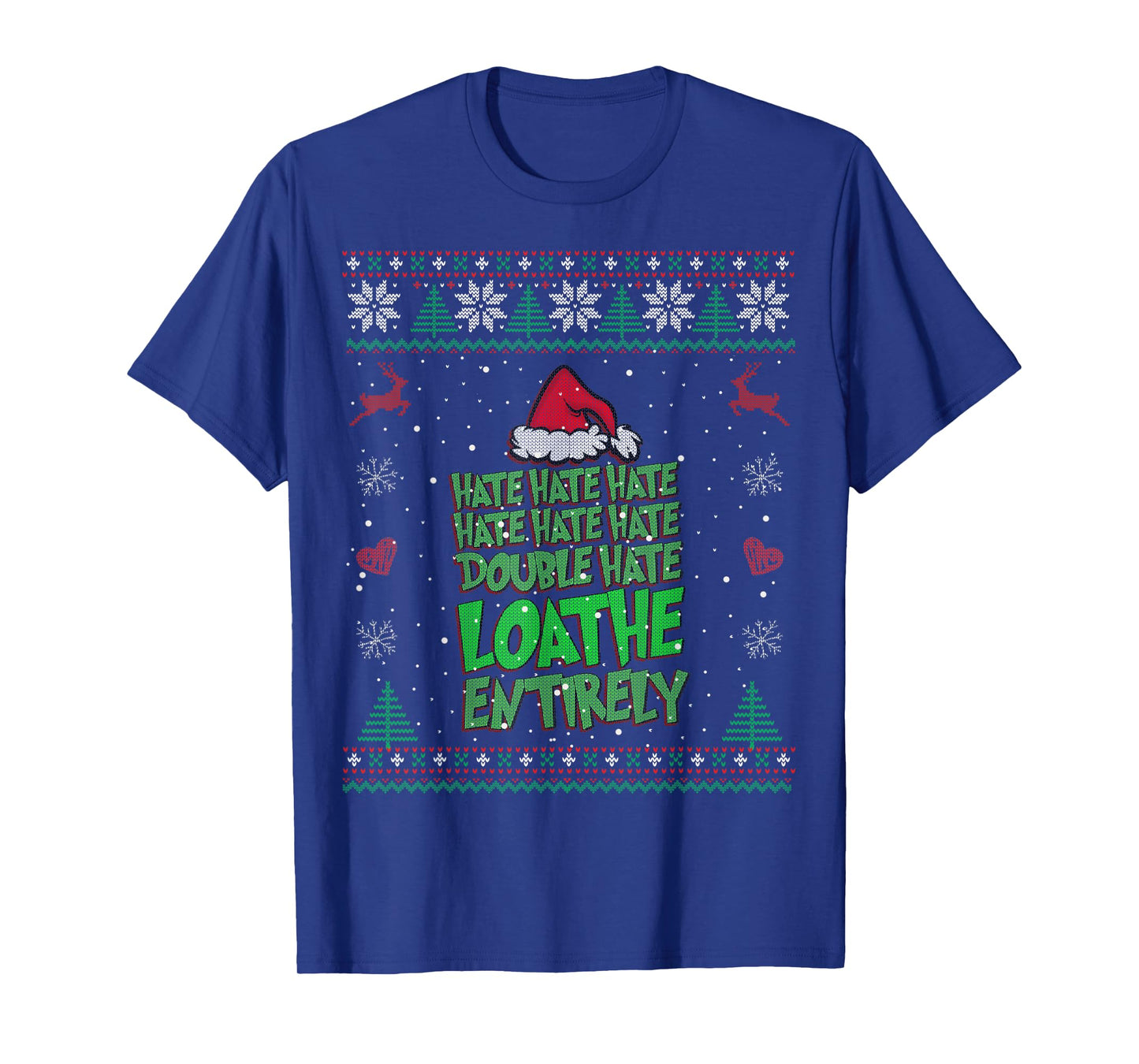 Hate Hate double hate loathe entirely funny Christmas Santa T-Shirt
