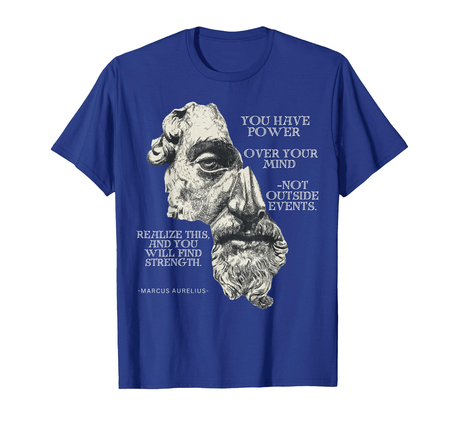 Marcus Aurelius Stoic Philosophy Roman Philosopher's Quote T-Shirt