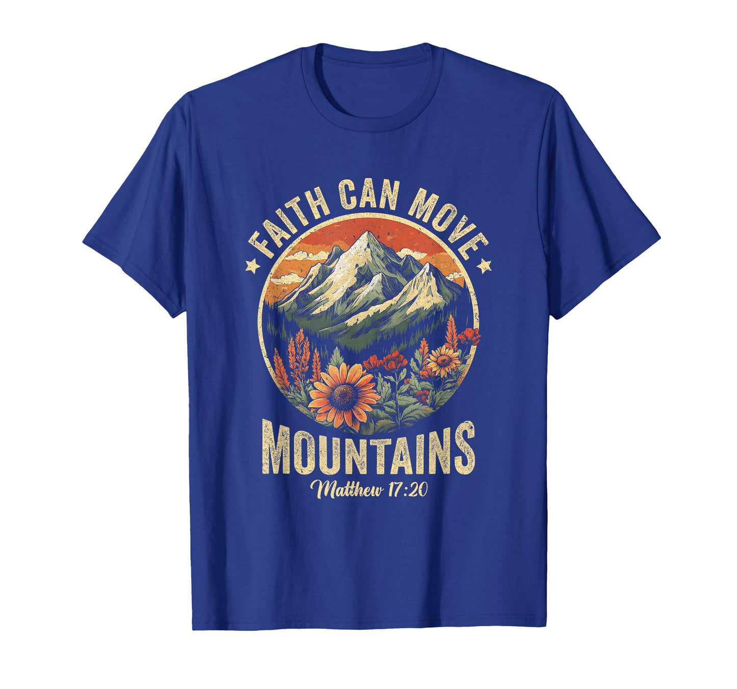 Faith Can Move Mountains Christian Bible Men Women Kids T-Shirt