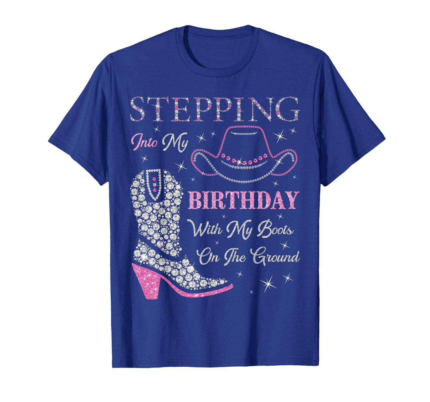 Stepping Into My Birthday With My Boots On The Ground T-Shirt