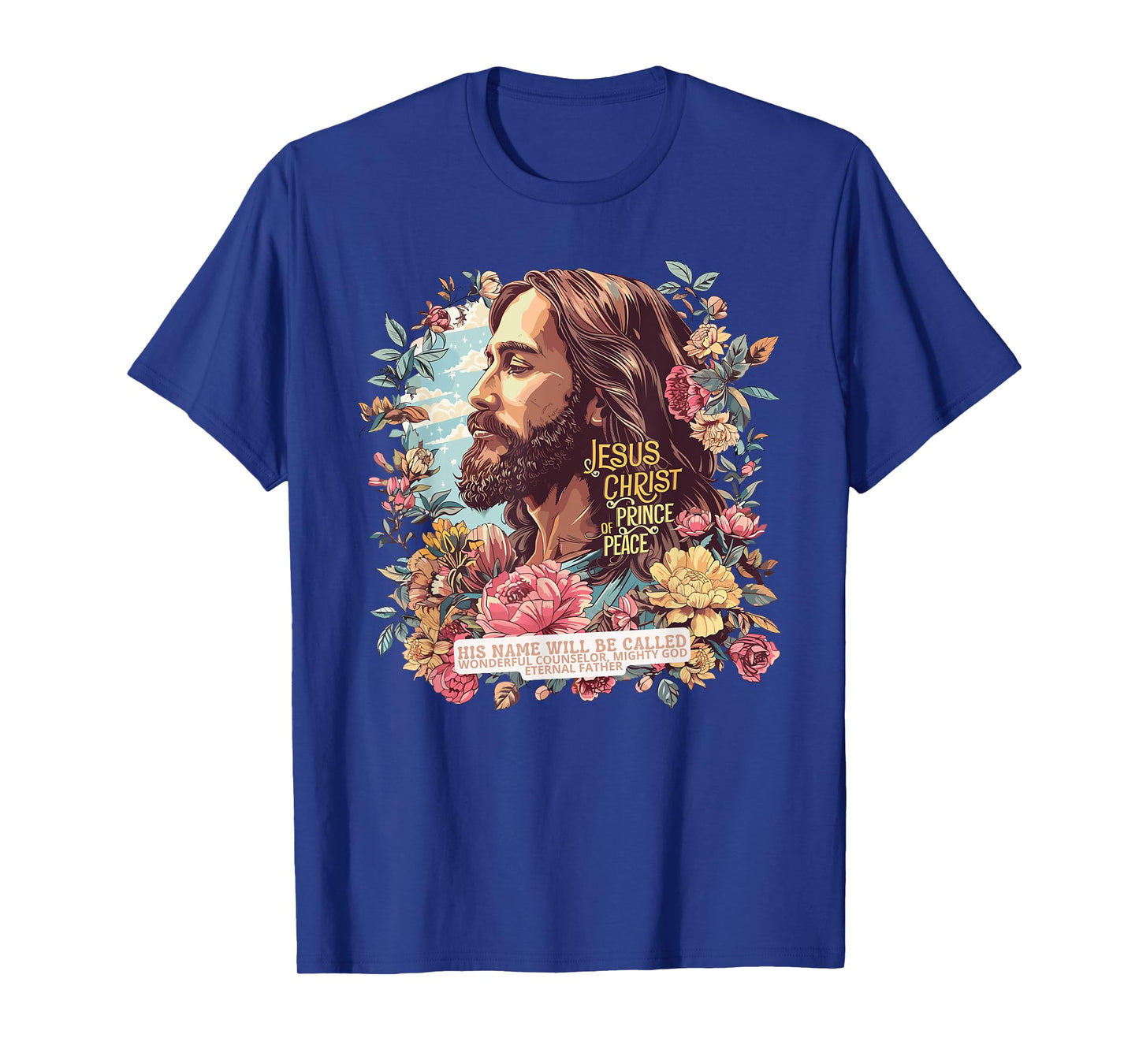 Jesus Christ Prince of Peace God Christian Faith T-Shirt