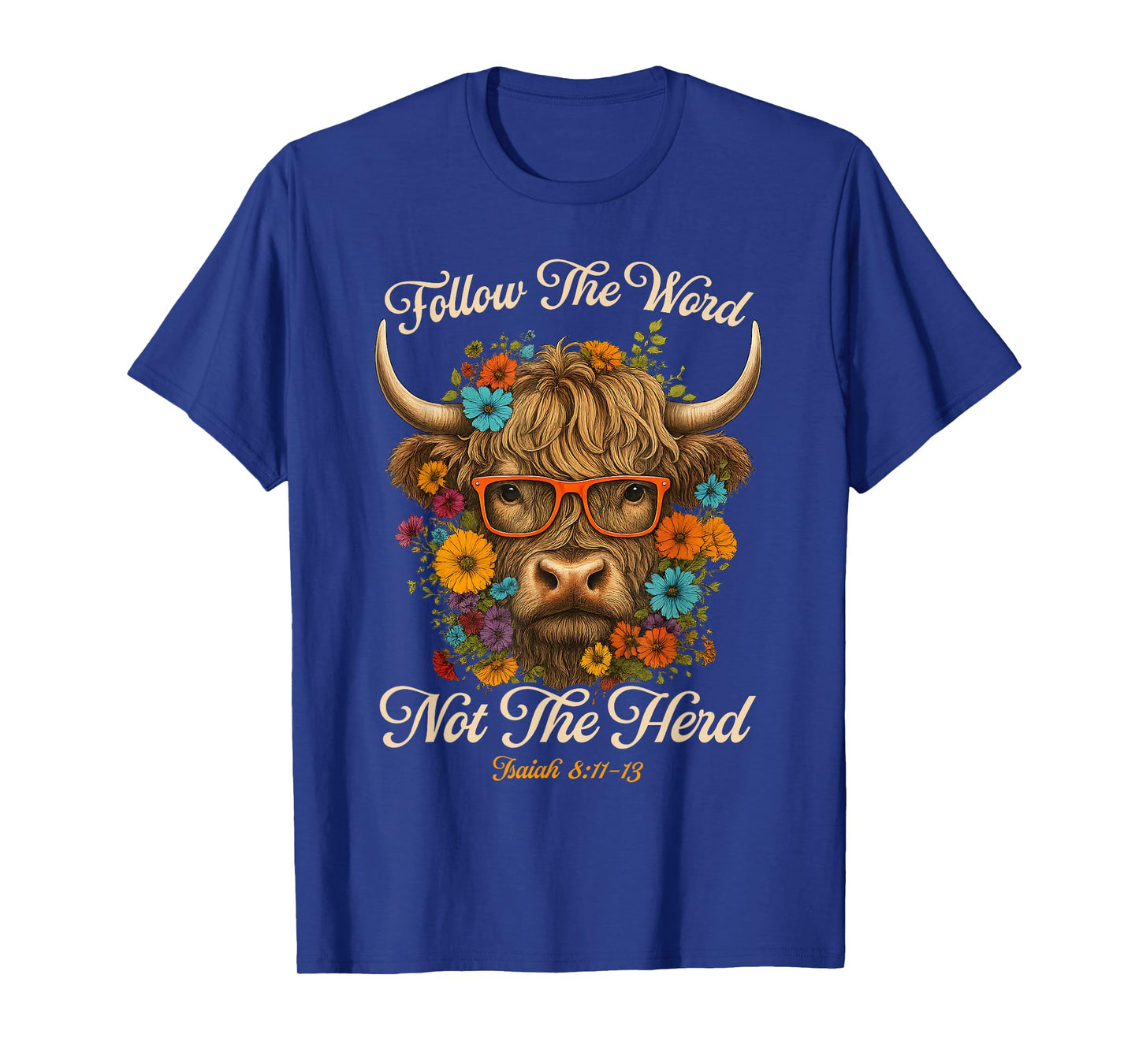 Follow The Word Not The Herd Christian Western Highland Cow T-Shirt