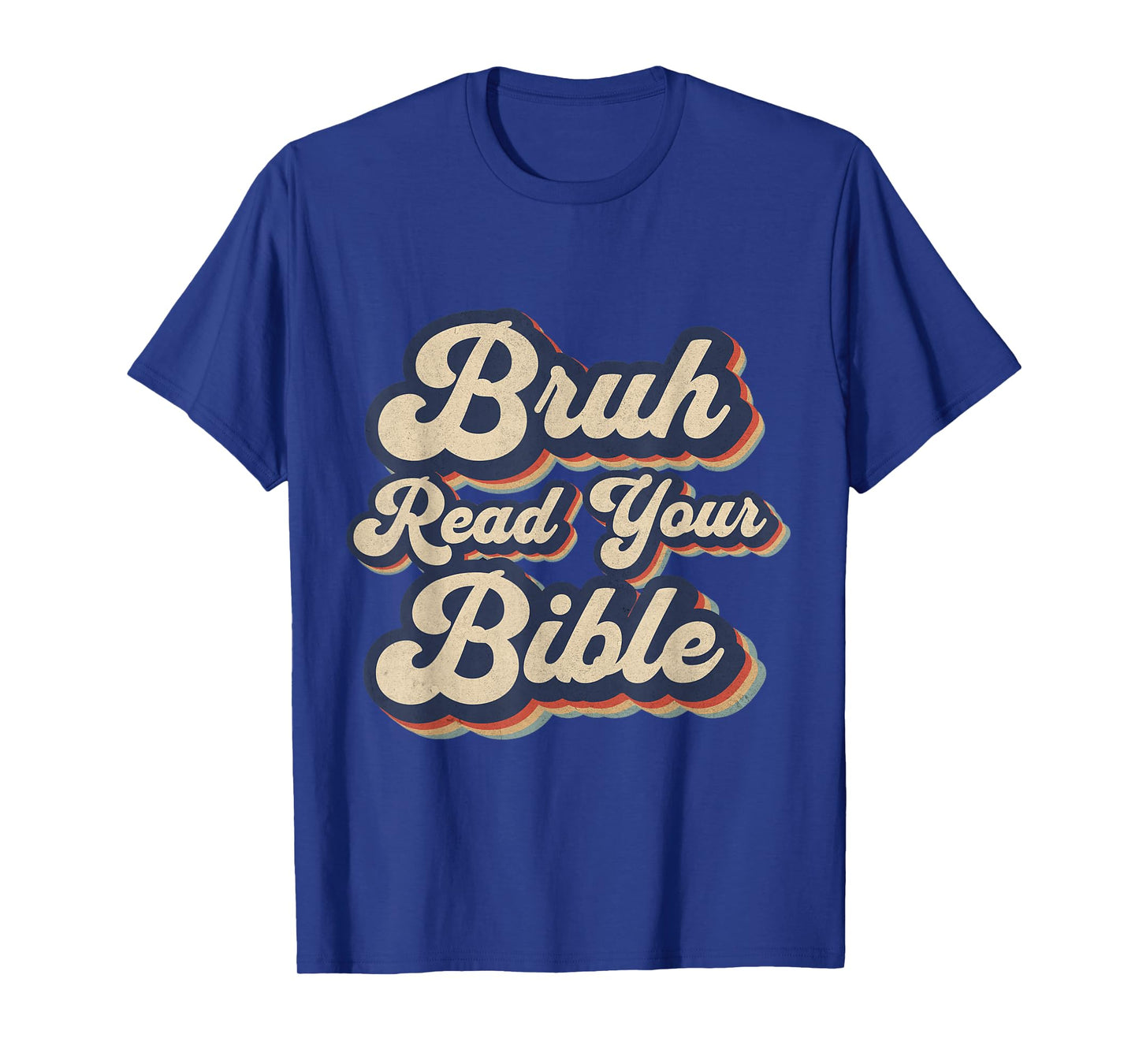 Bruh Read Your Bible Funny Retro Religious Christian Design T-Shirt