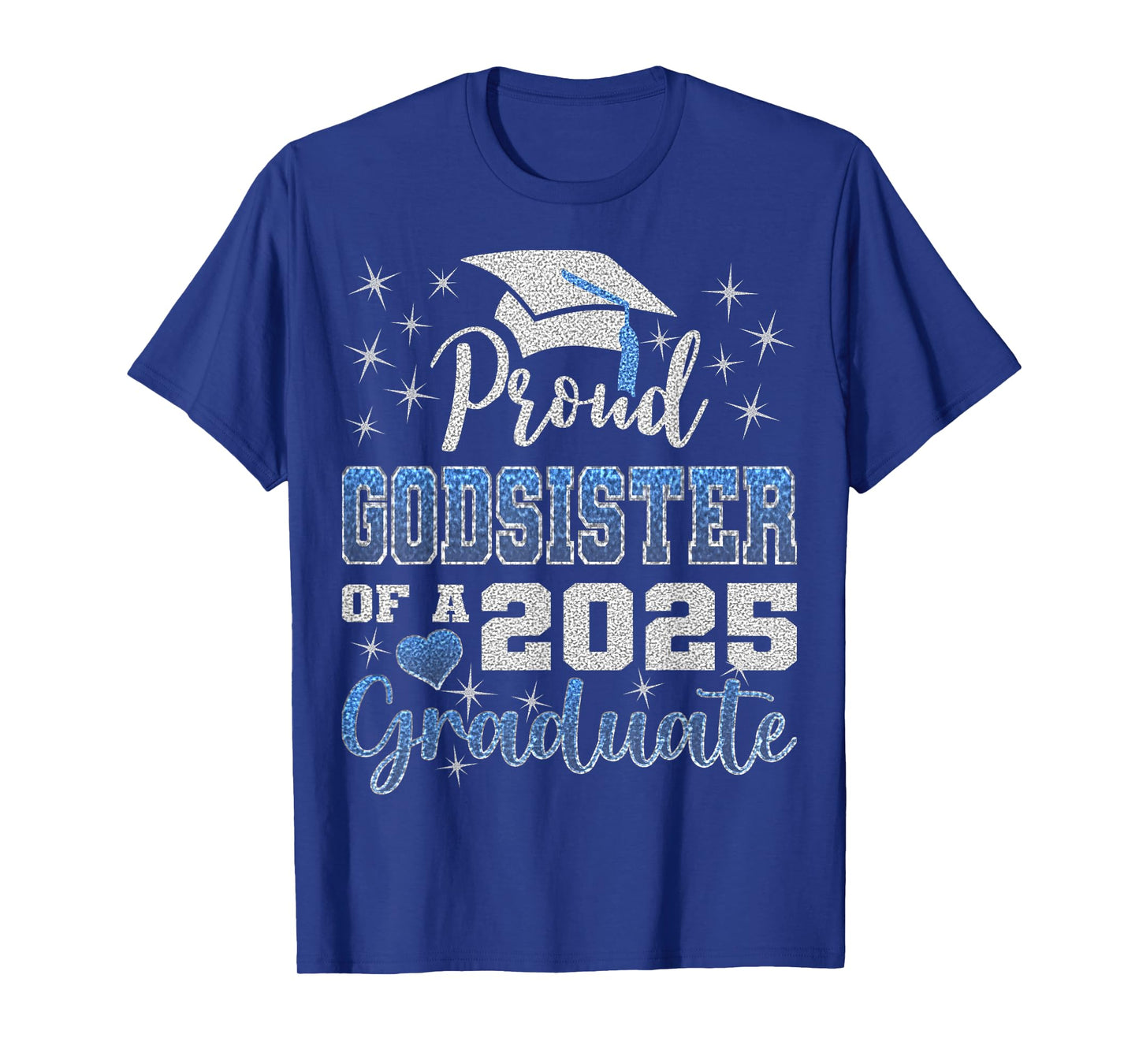 Super Proud Godsister of 2025 Graduate Awesome Family School T-Shirt