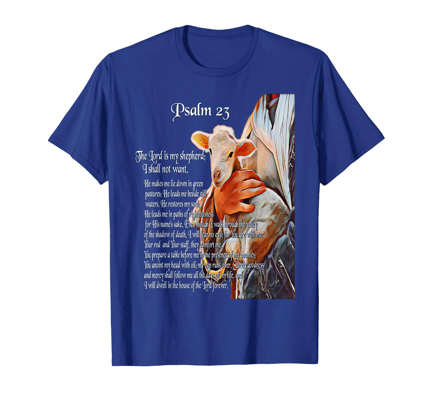 Psalm 23 Christian Bible Scripture - The Lord is my Shepherd T-Shirt