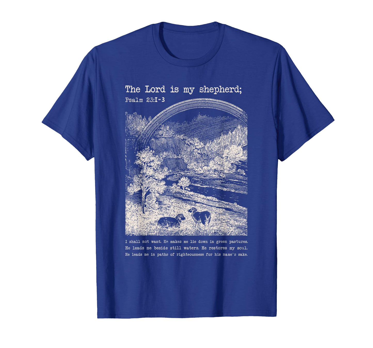 The Lord is My Shepherd Christian Bible Verse T-Shirt