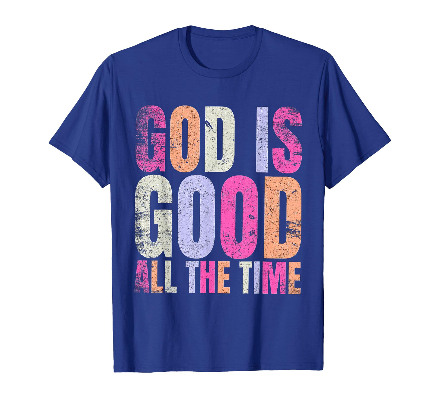 God is Good All The Time Jesus Christian Faith T-Shirt