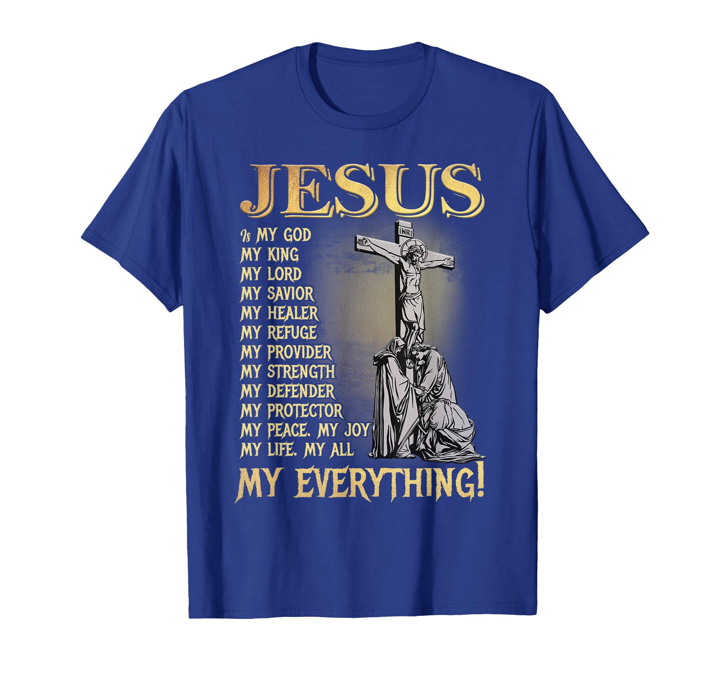 Jesus is My Lord Christians Bible Faith in Christ Names T-Shirt