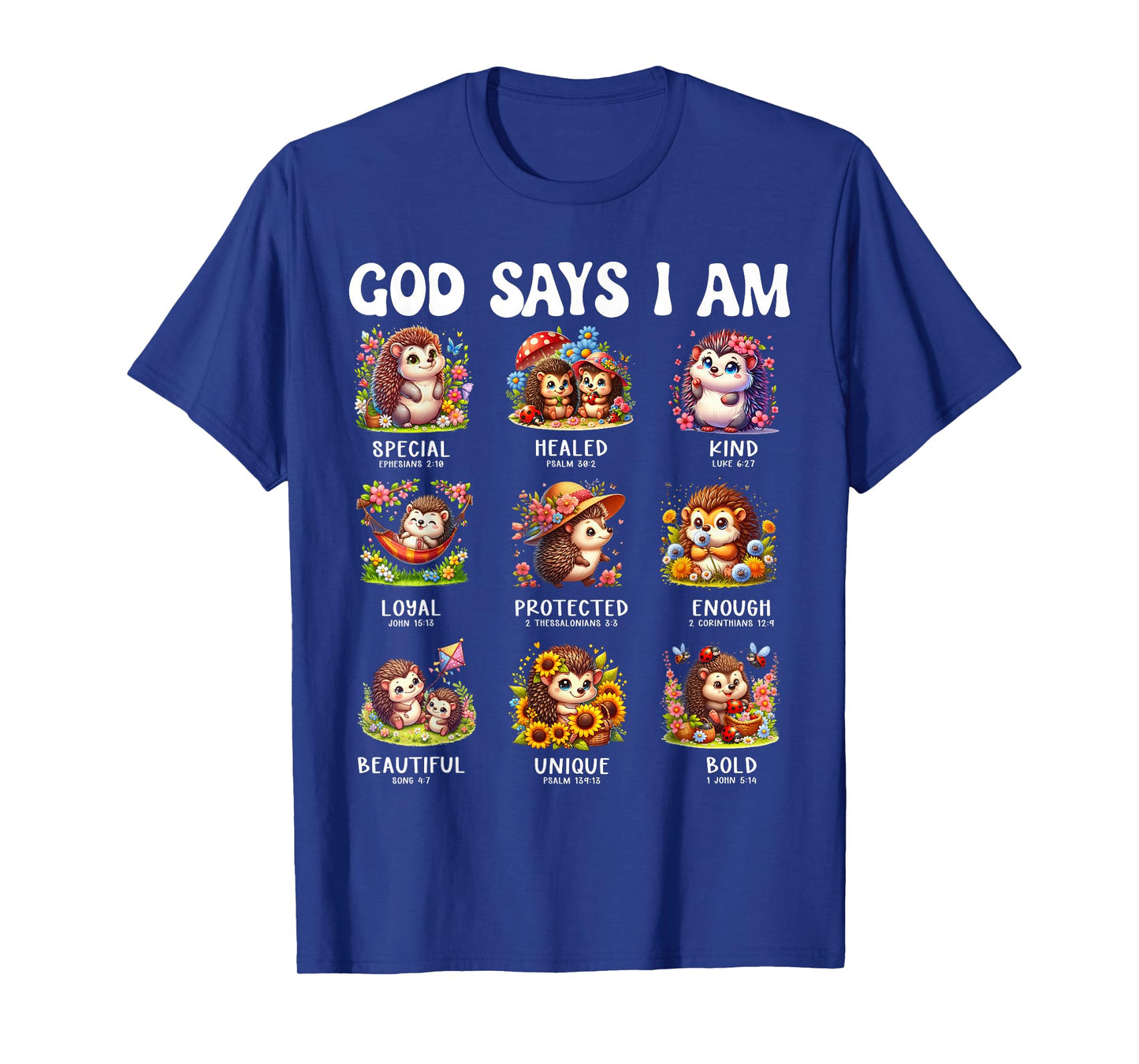 God Says I Am Cute Hedgehog Scripture Bible Design T-Shirt