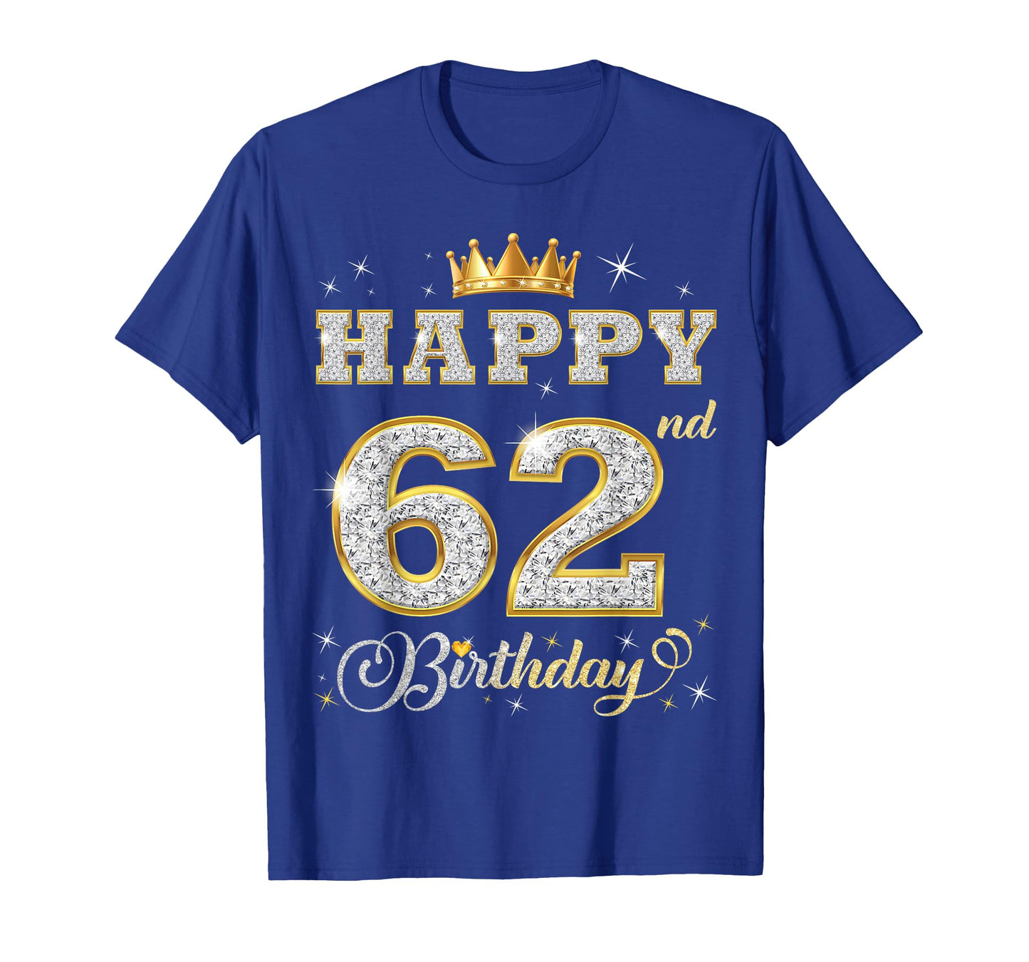 Happy 62nd Birthday 62 Years Old Women Men Birthday Party T-Shirt