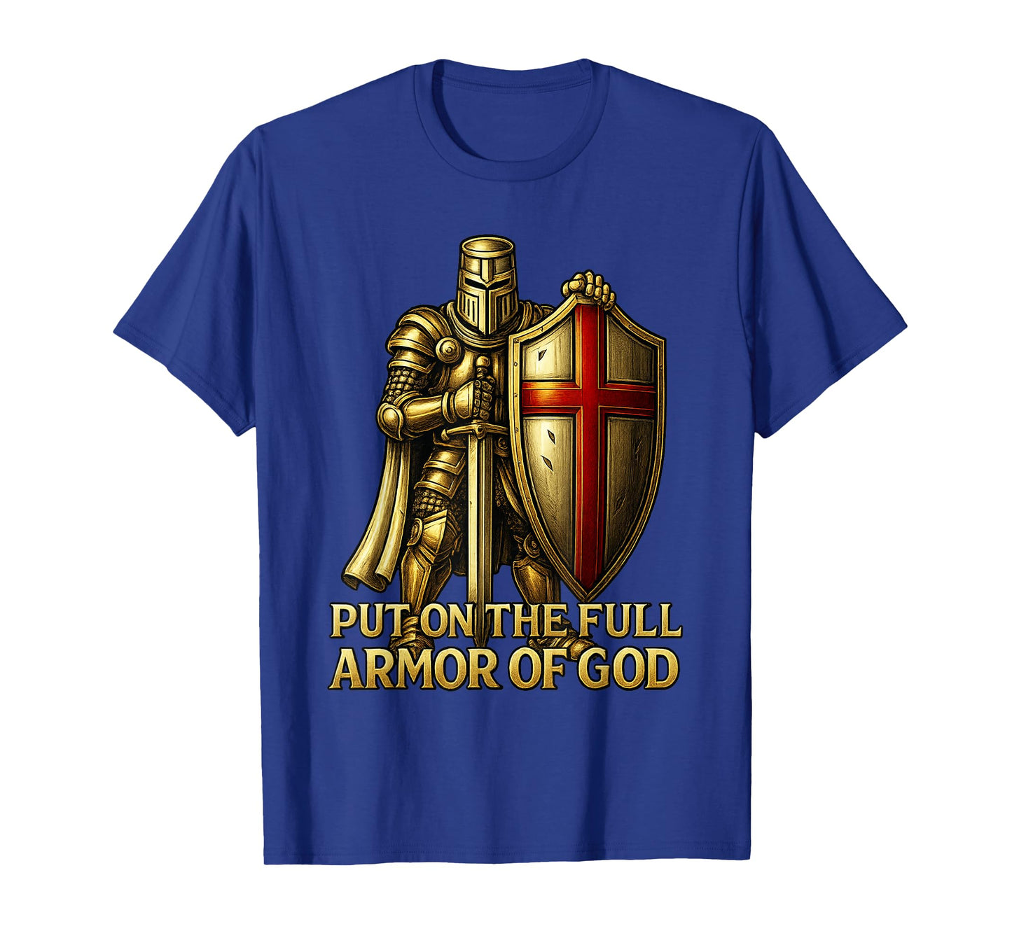 Armor of God - Christian Catholic Knight Templar T-Shirt