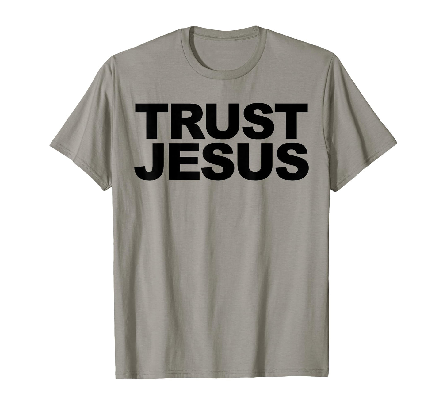 Trust Jesus T-Shirt