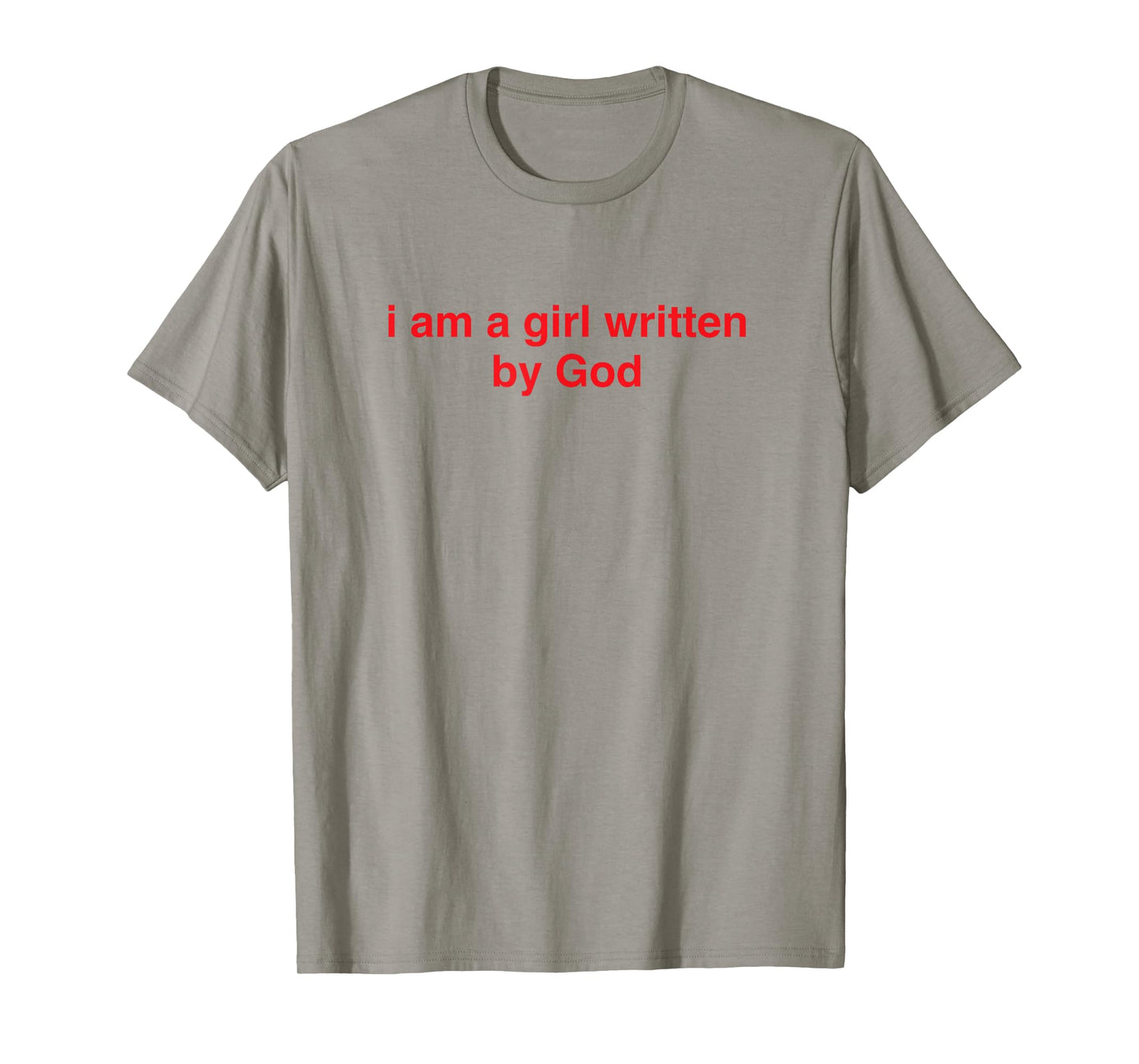 I Am a Girl Written by God Scripture Quote T-Shirt