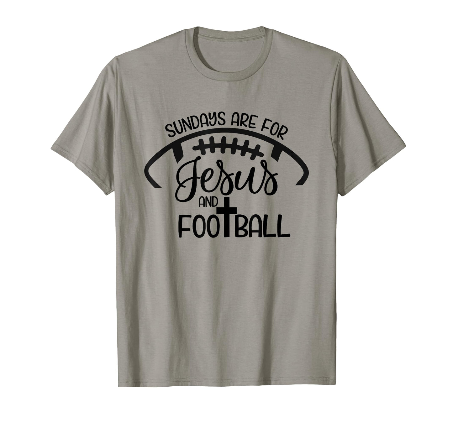 Sundays Are For Jesus And Football - Christian Faith Sports T-Shirt