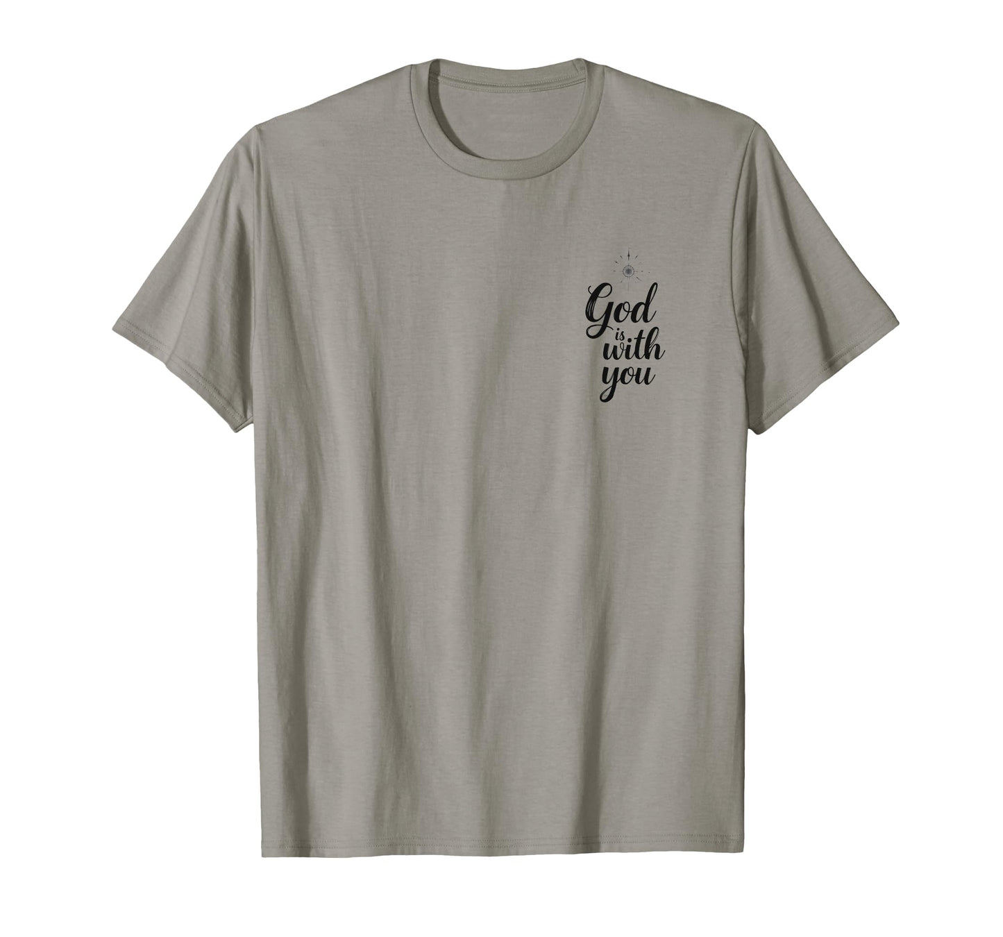 with a Message God is with You and a Long Journey T-Shirt