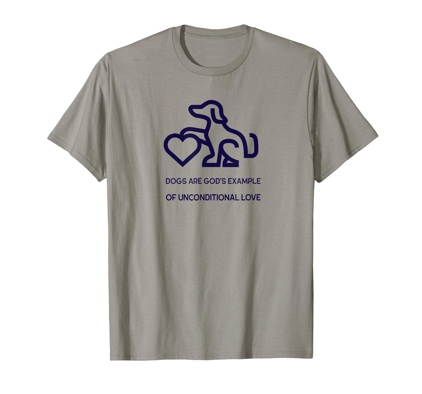 Dogs are God’s example T-Shirt