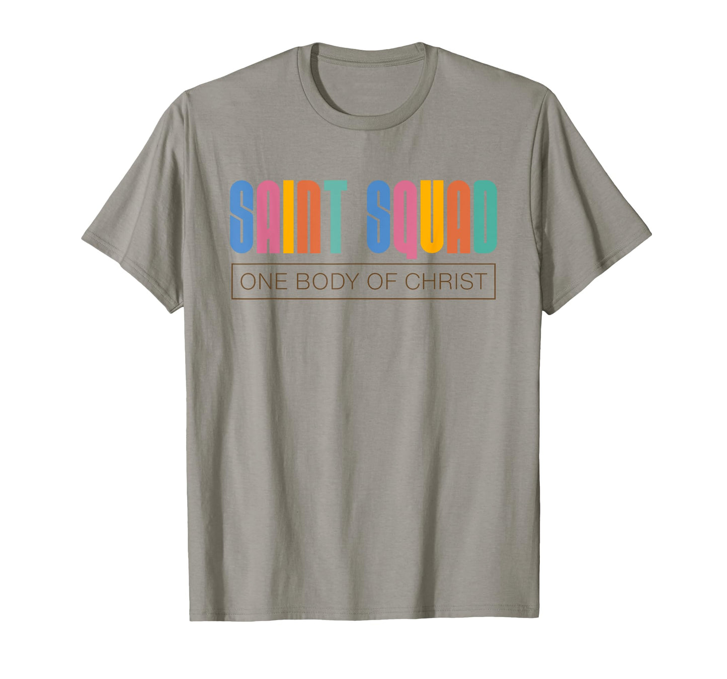 Saint Squad One Body of Christ Christian Teen Design Lt T-Shirt