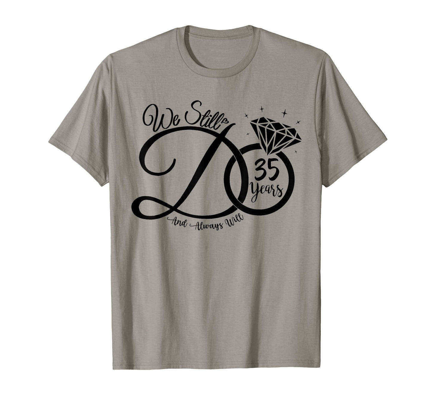We Still Do 35 Year Couple - 35th Wedding Anniversary T-Shirt