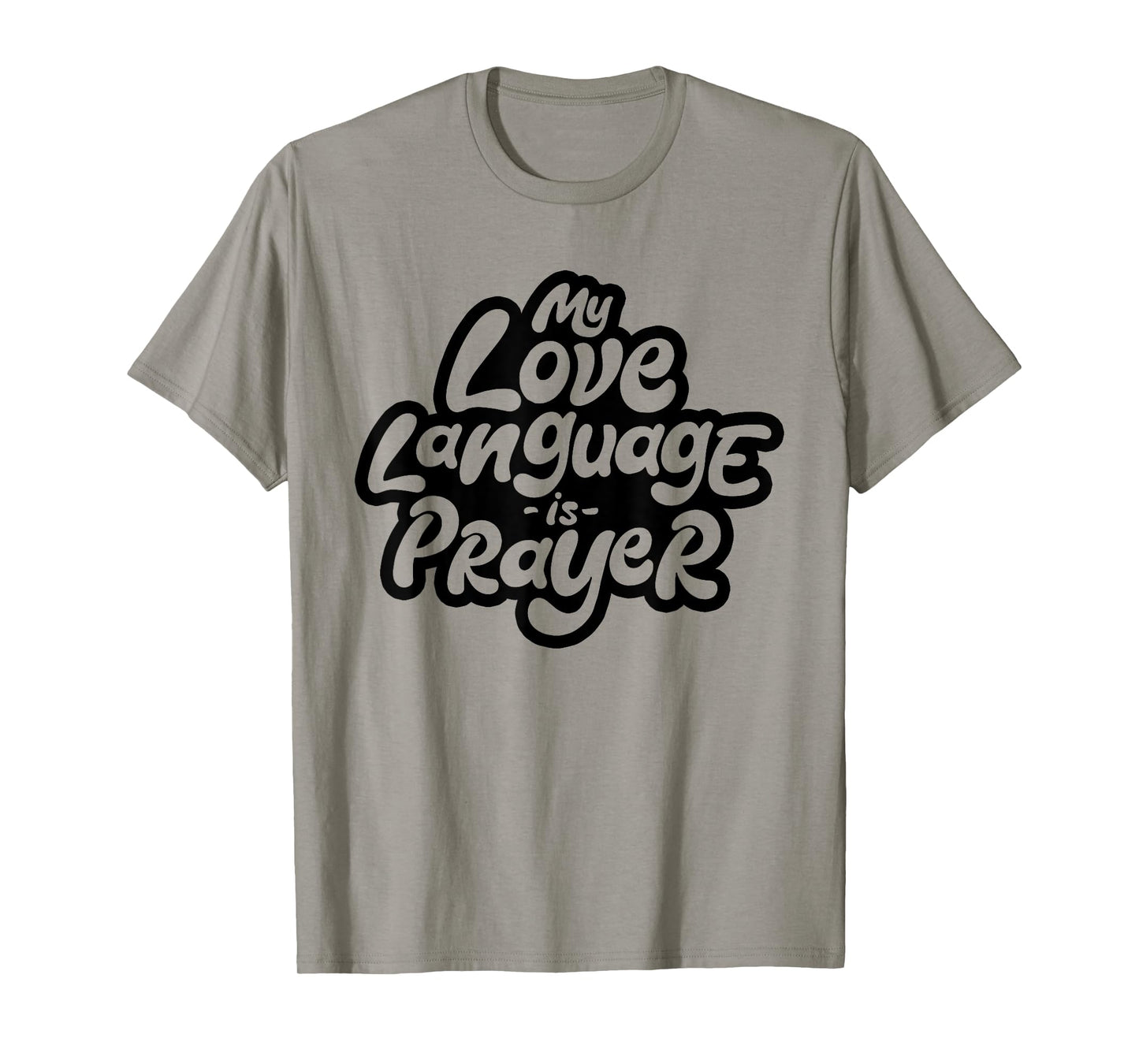 My Love Language Is Prayer Jesus Christians T-Shirt