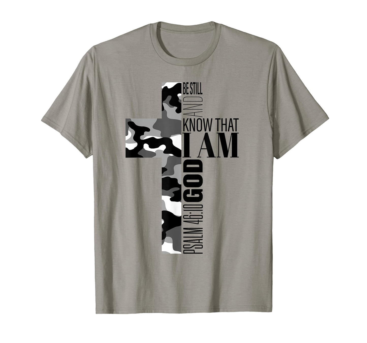 Be Still And Know That I Am God Christian Verse Camo Cross T-Shirt