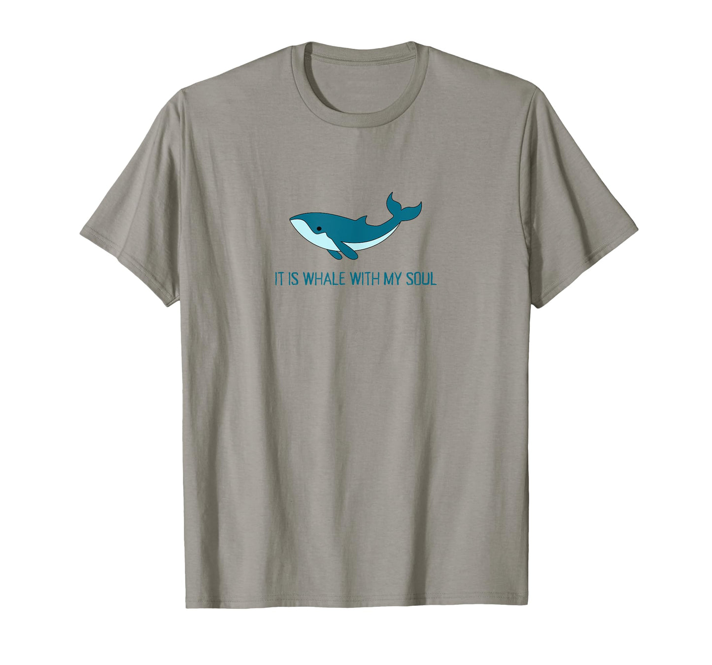 It Is Whale With My Soul Christian Faith Funny Pun Ocean T-Shirt