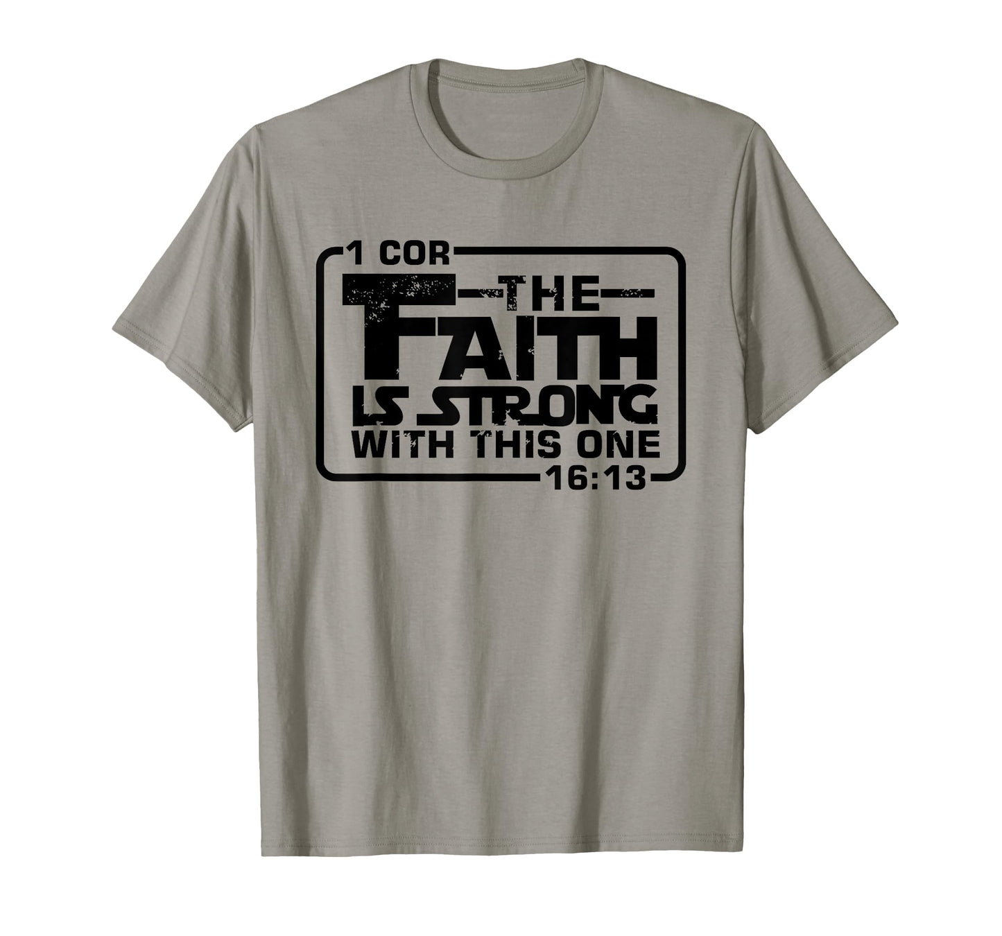 The Faith is strong with this one Christian Funny T Shirt T-Shirt