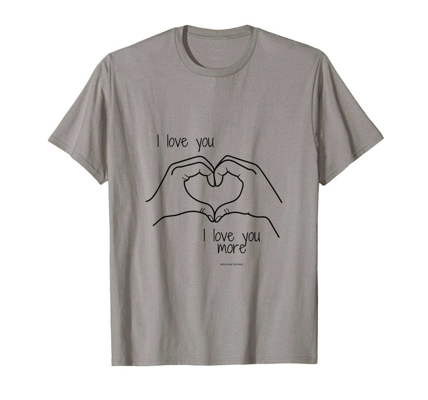 I love you more T-Shirt