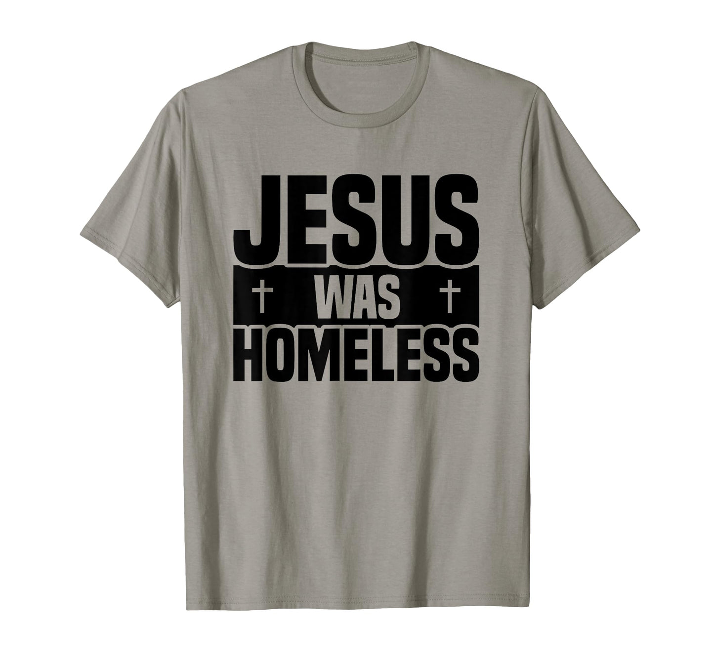 Jesus Was Homeless T-Shirt