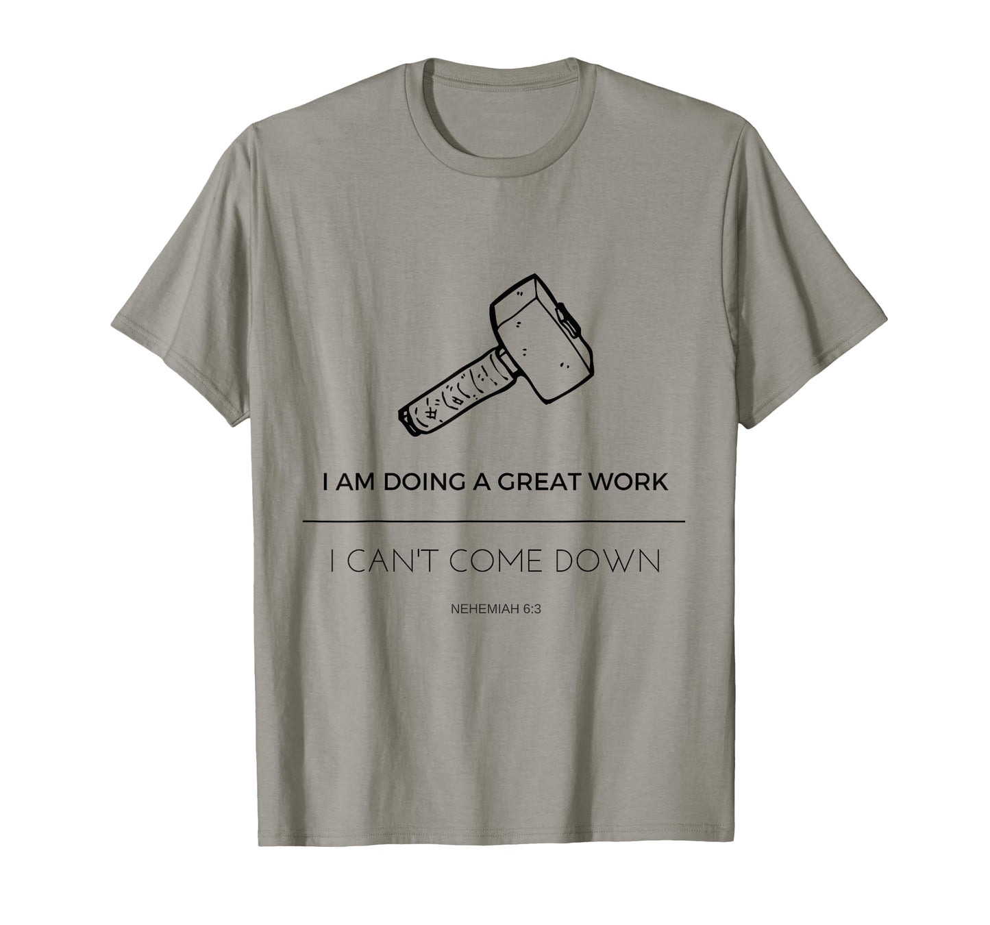 Nehemiah's Great Work Rebuild the Wall T-shirt T-Shirt