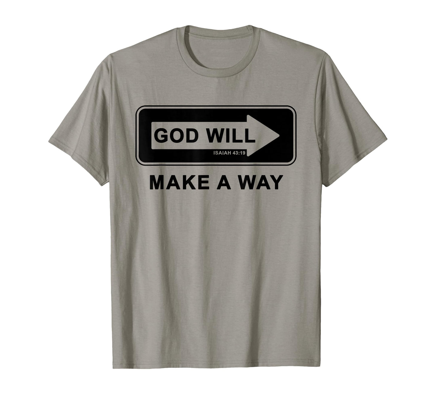 Christian Faith Inspirational Reminder β God Will Make a Way T-Shirt