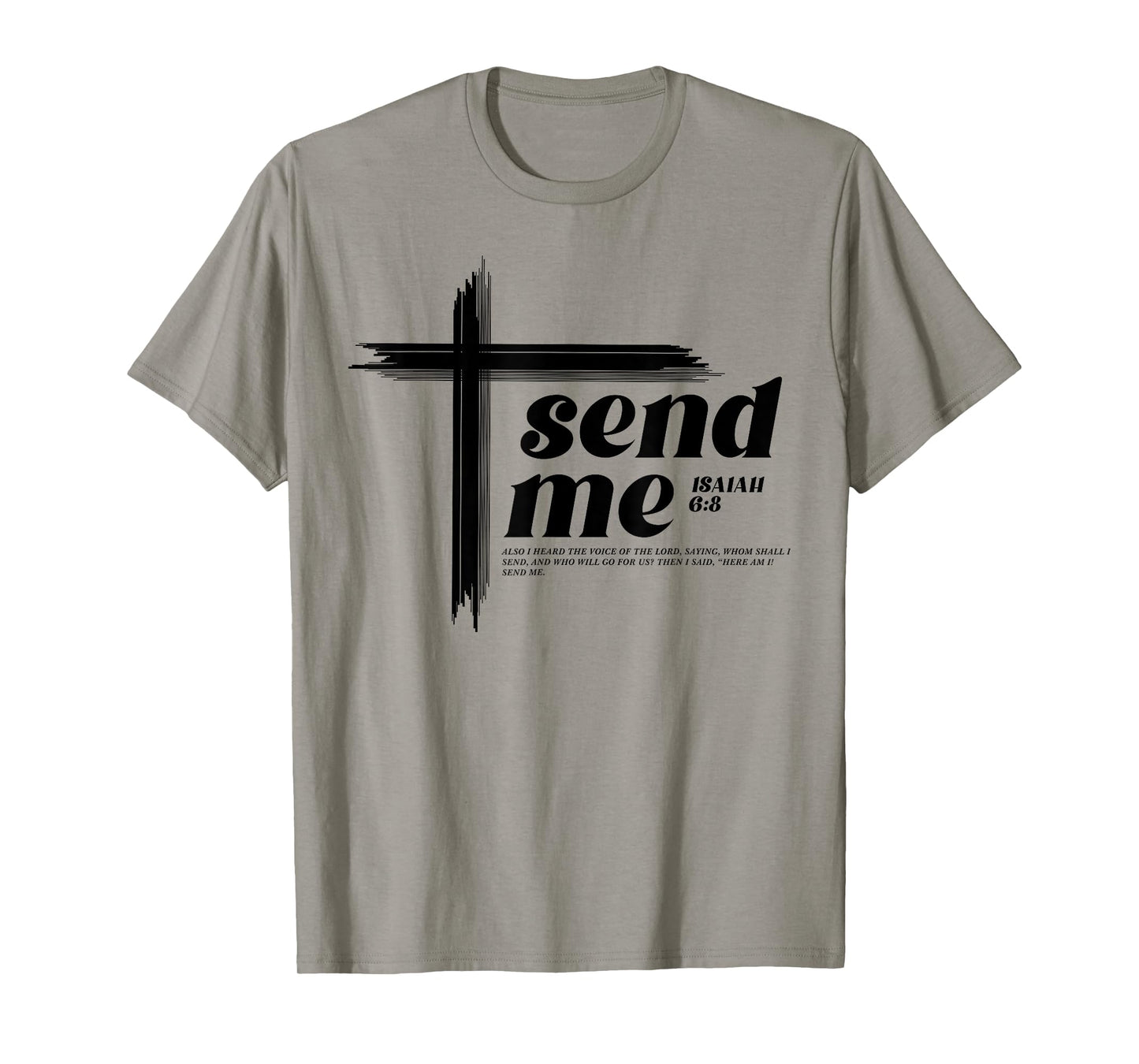 Isaiah 6:8 Bible Verse Here am I Send me Inspire Christian T-Shirt