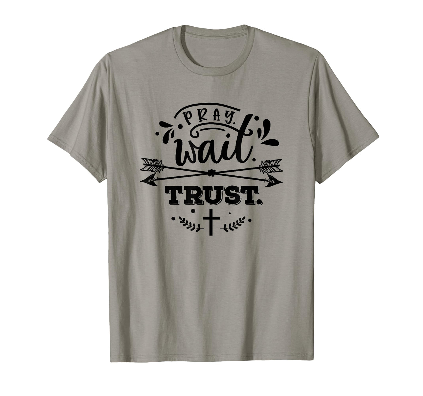 Christian Pray Wait Trust Bible Verse Woman Man T-Shirt