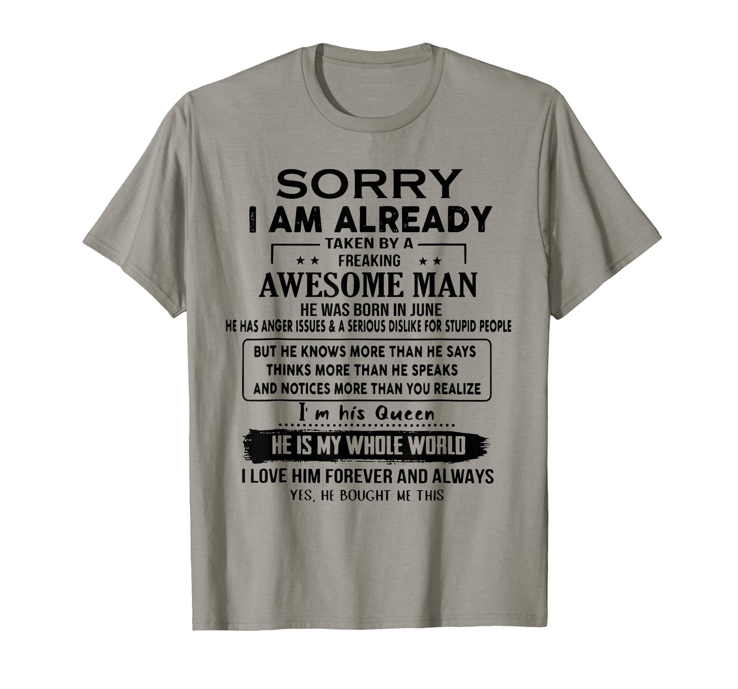 Sorry I Am Already Taken By A Freaking Awesome Man In June T-Shirt