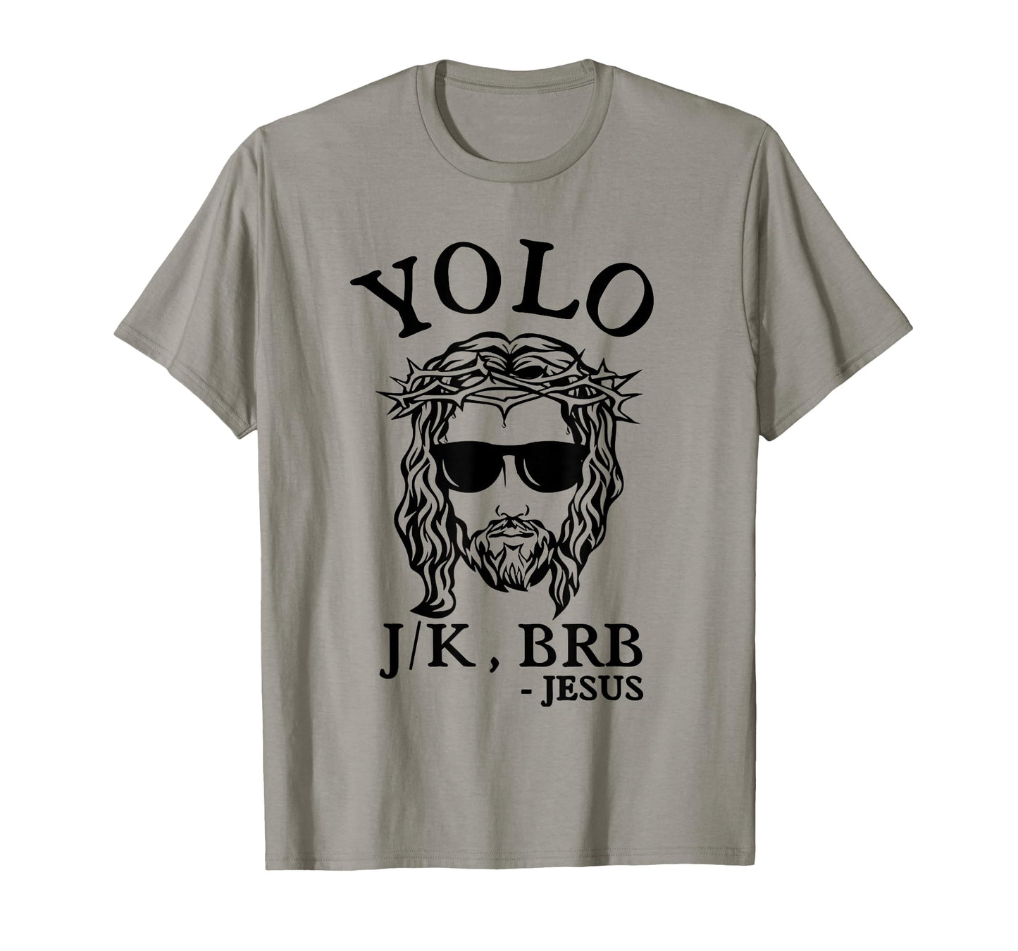 Easter Day Shirts Christian YOLO JK BRB Jesus God Funny Happy T-Shirt Grey Small Crew Neck Classic Fit Short Sleeve Unisex-Adults Women Casual Easter Fun Humorous Religious Theme Hunting T-Shirt