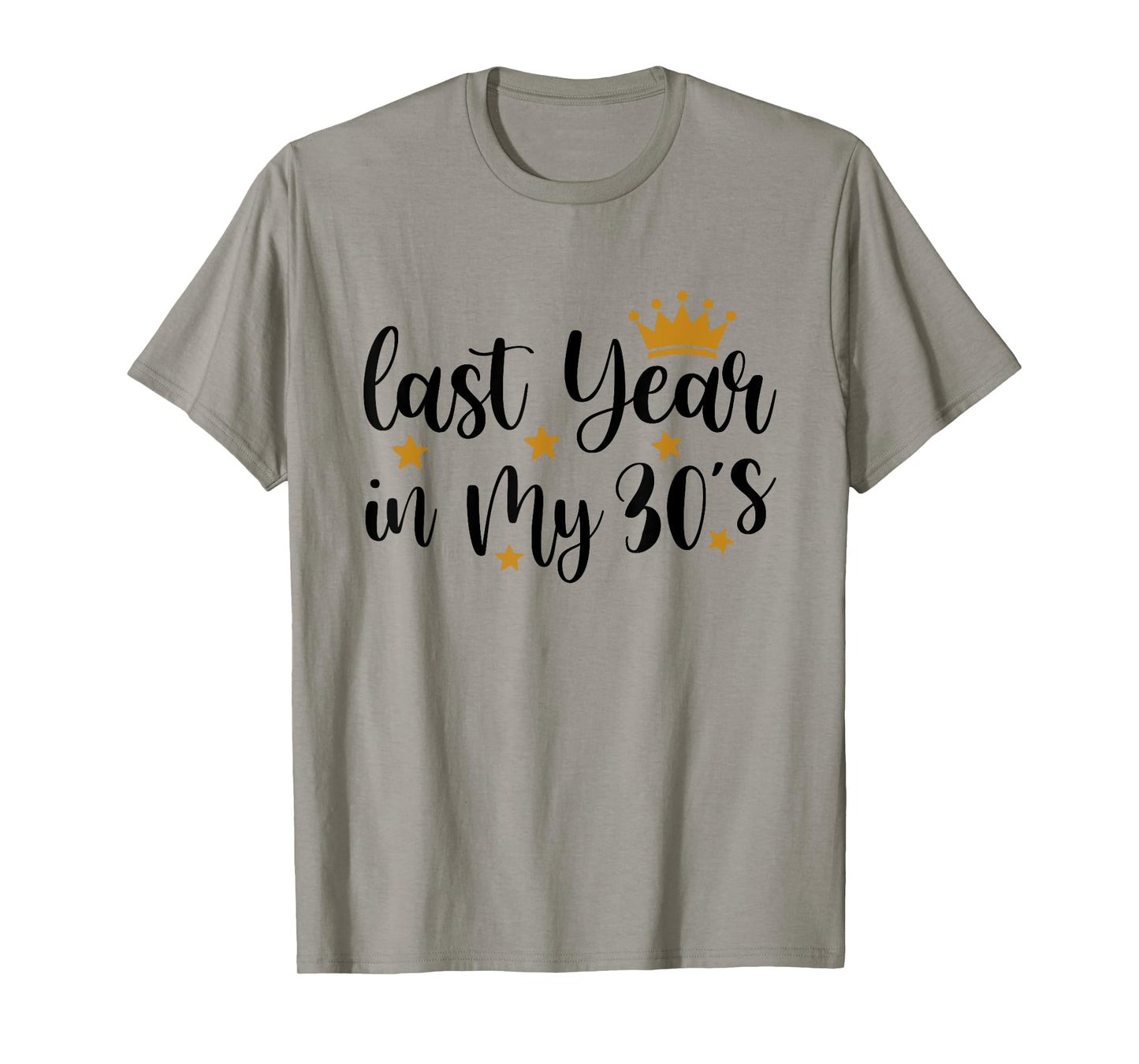 Last Year In My 30s Birthday Happy 39th Birthday Party T-Shirt