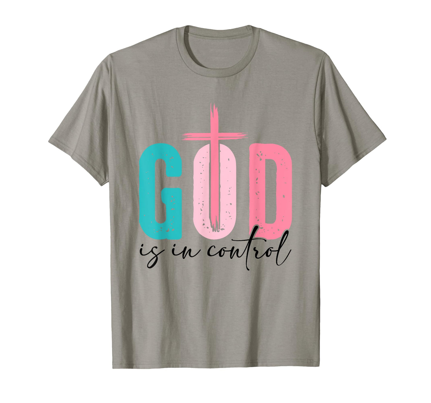 God Is In Control - Faith Christian Religion Spiritual Jesus T-Shirt