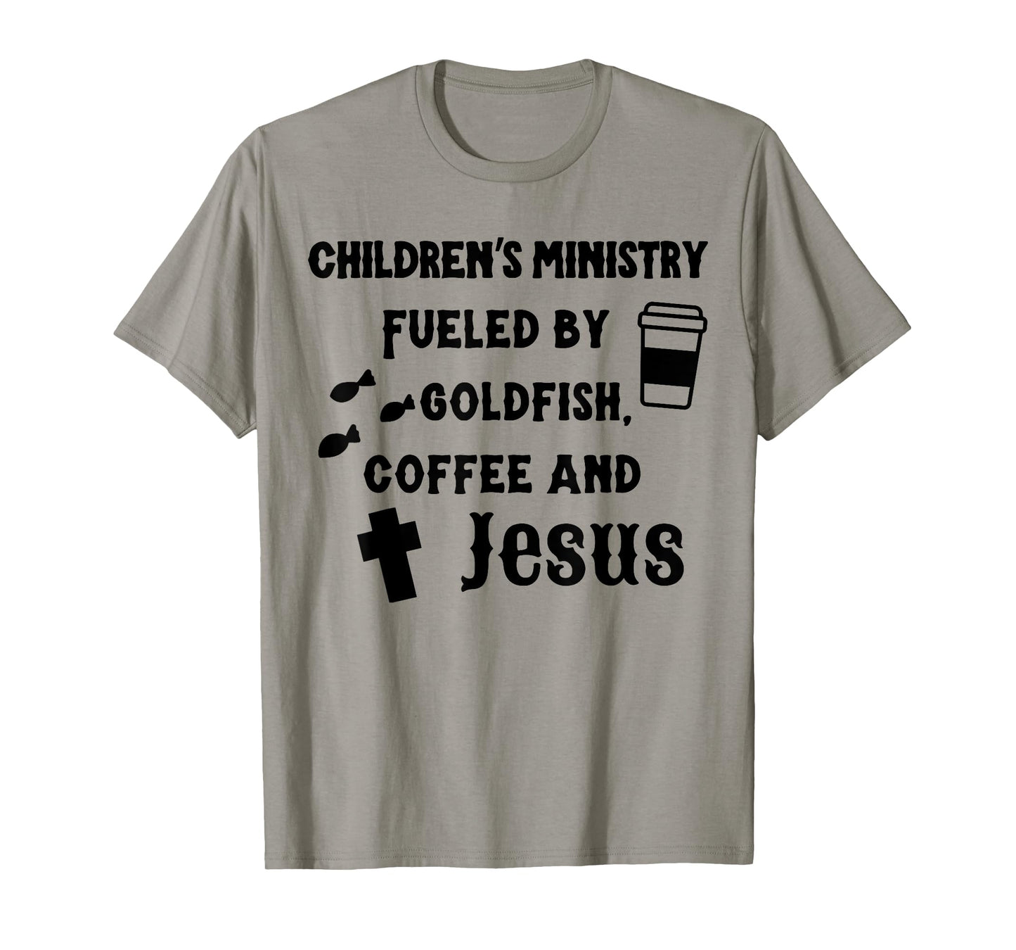 Children's Ministry Fueled By Goldfish, Coffee And Jeus T-Shirt