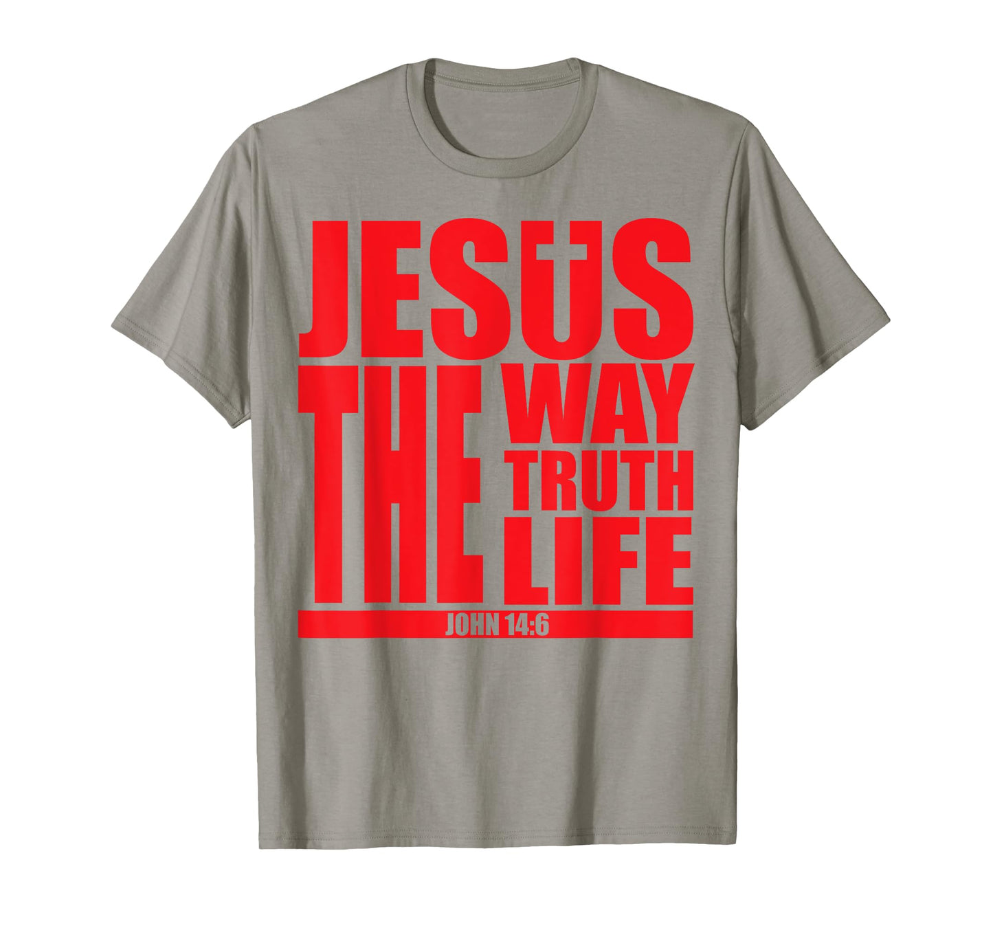 Jesus is the way truth life Christian men women Christians T-Shirt