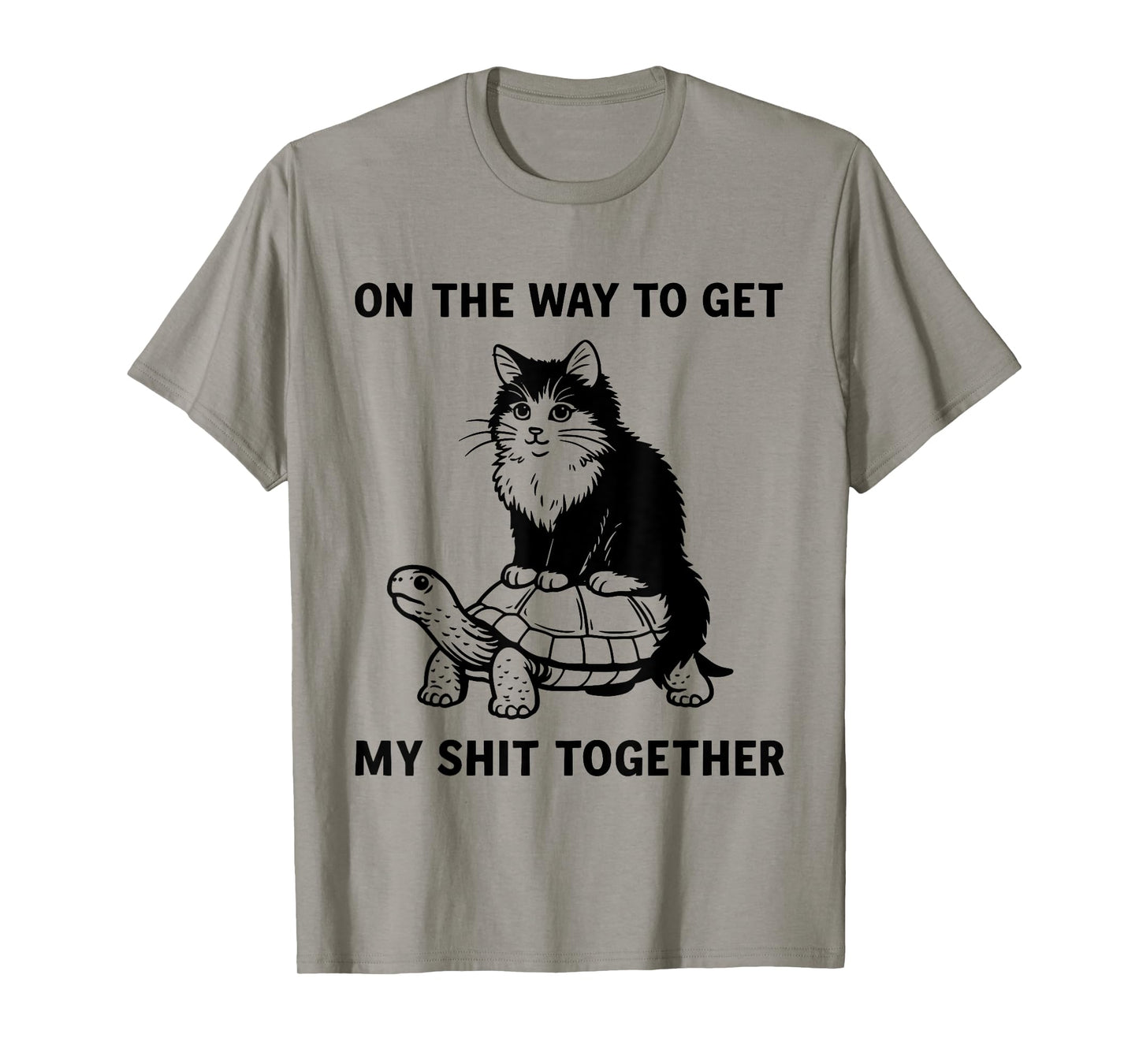 On The Way to Get My Shit Together Funny Cat Riding Turtle T-Shirt