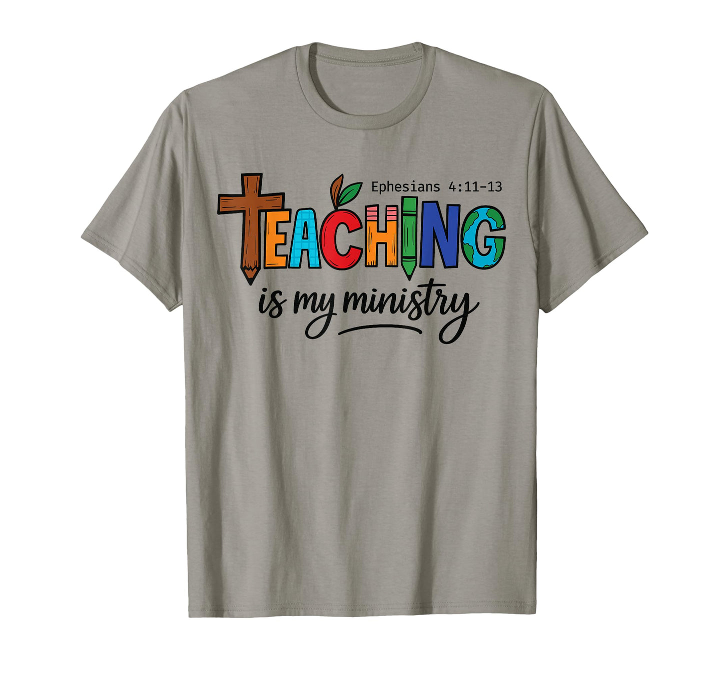 Teaching Is My Ministry Christian Back To School Education T-Shirt