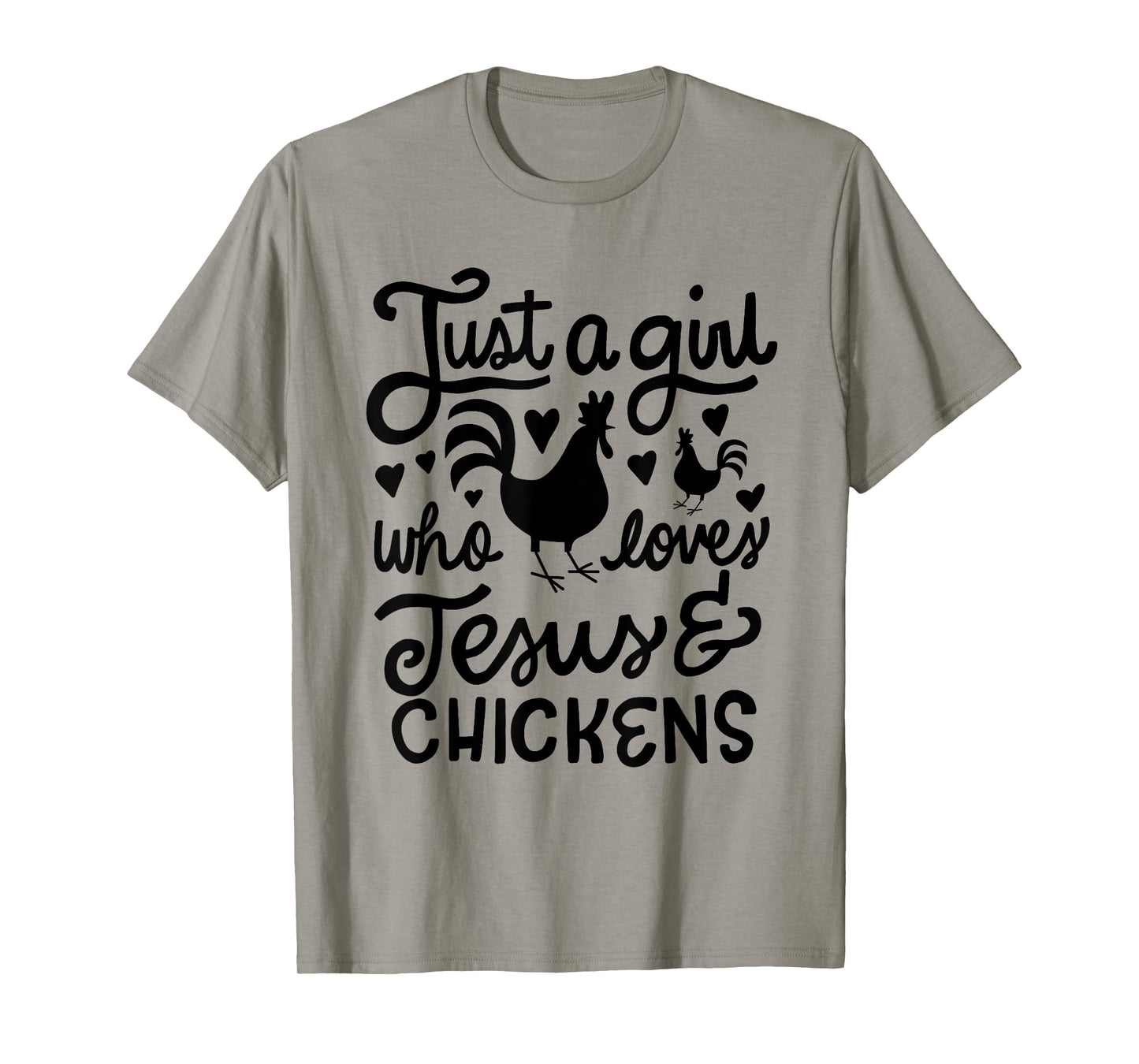Just a Girl Who Loves Jesus and Chickens Farmer T-Shirt