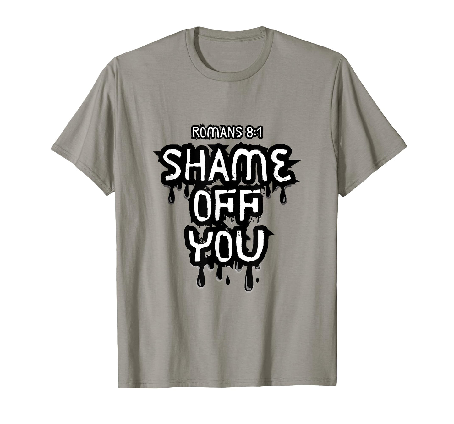 Shame Off You T-Shirt