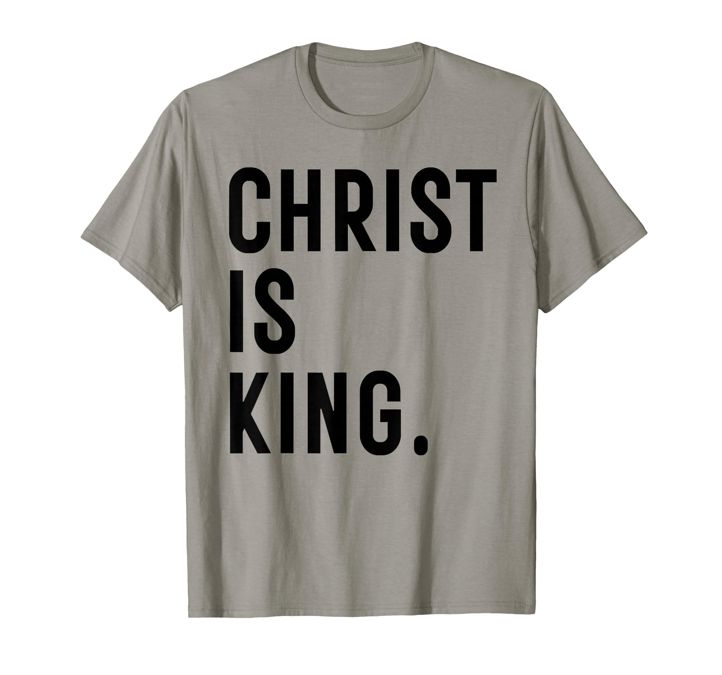 Christ is King Jesus Catholic Christian Christianity T-Shirt